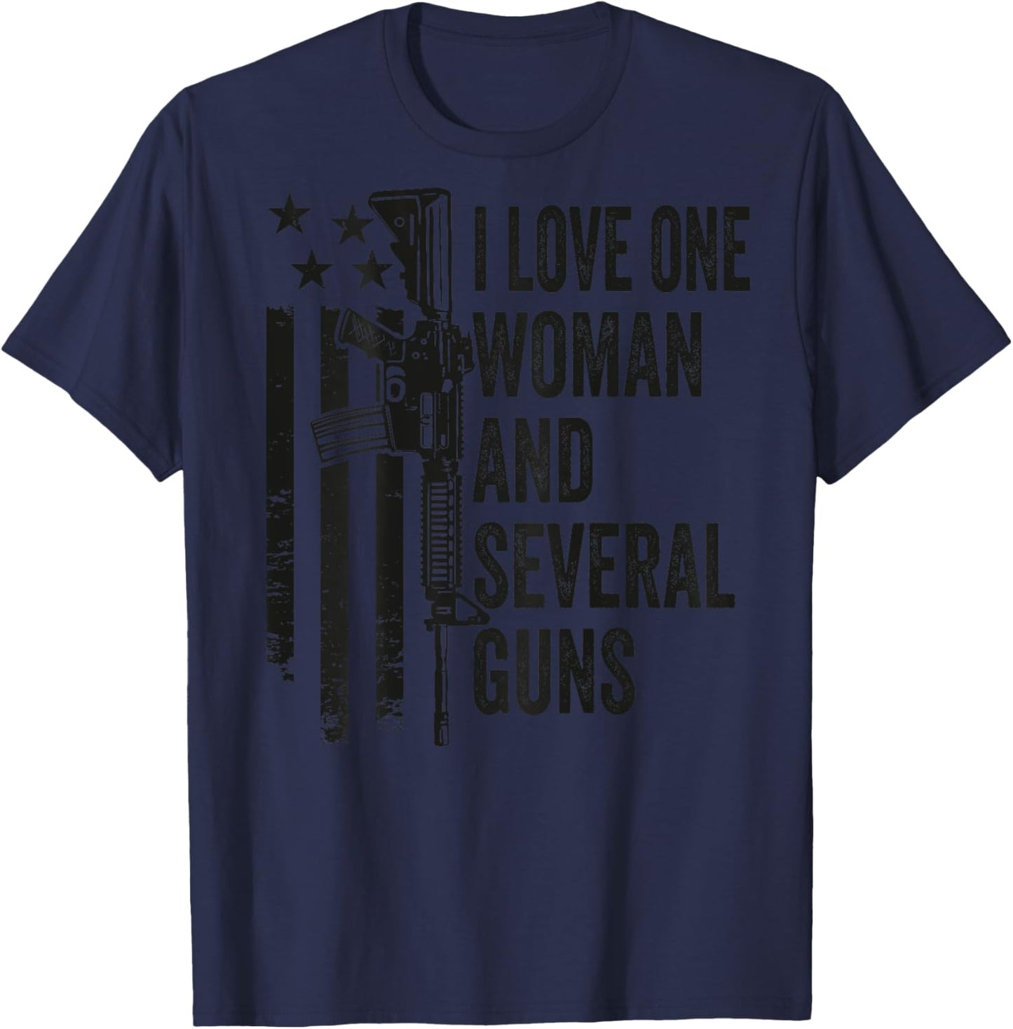 I Love One Woman And Several Guns - Camo Gun - ON BACK T-Shirt - T-Shirt | Navy