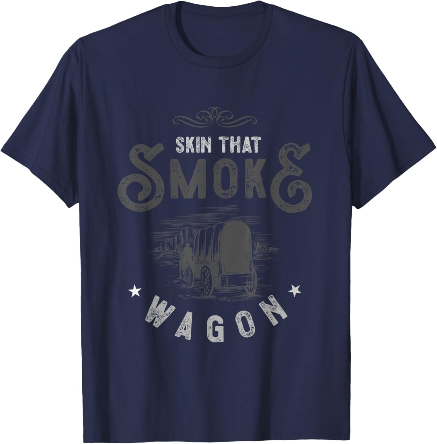 Cowboy and Western Movie or Skin that Smoke Wagon T-Shirt - T-Shirt | Navy