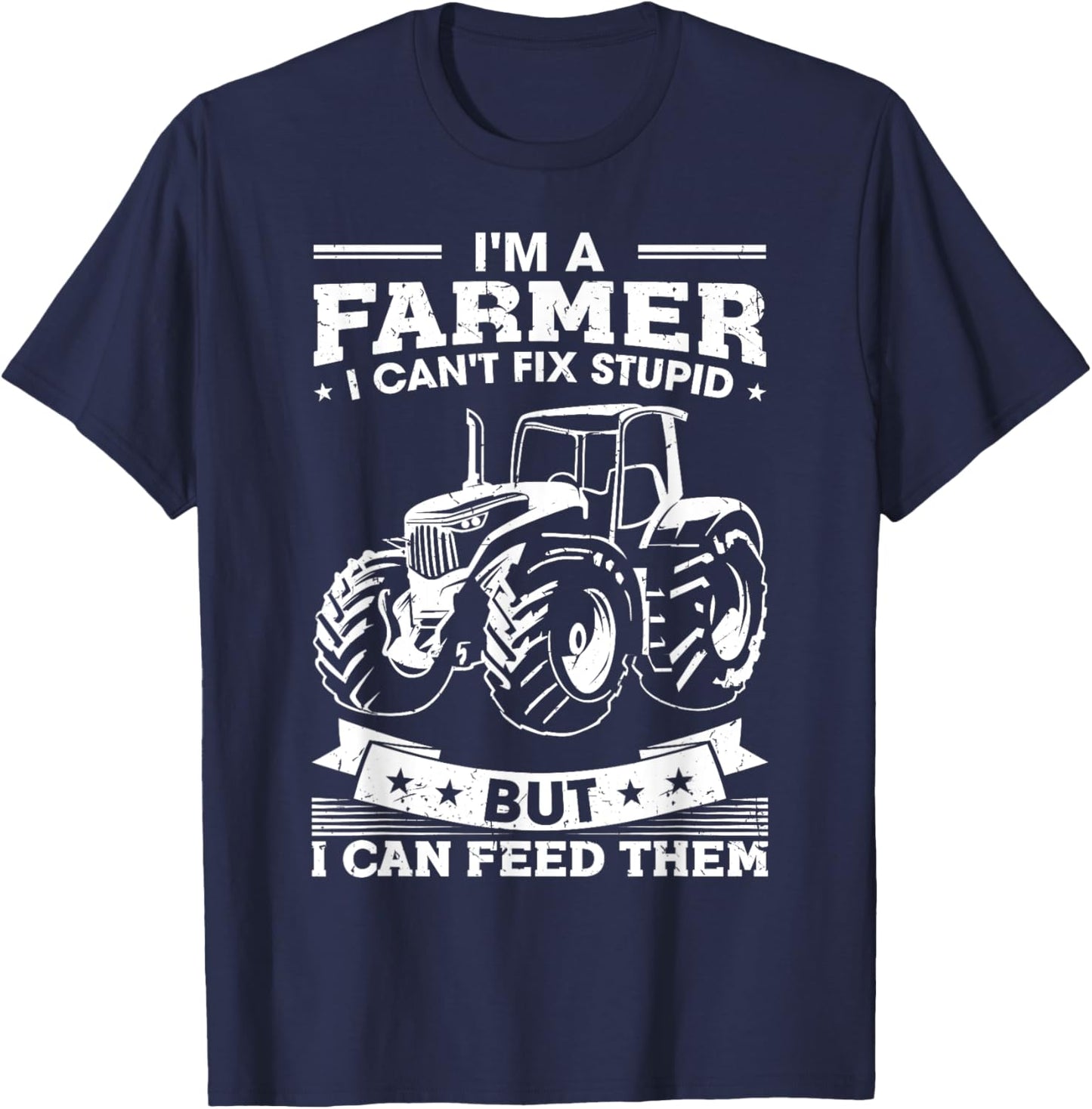 Funny Farming Tractor I'm A Farmer I Feed People T-Shirt - T-Shirt | Navy