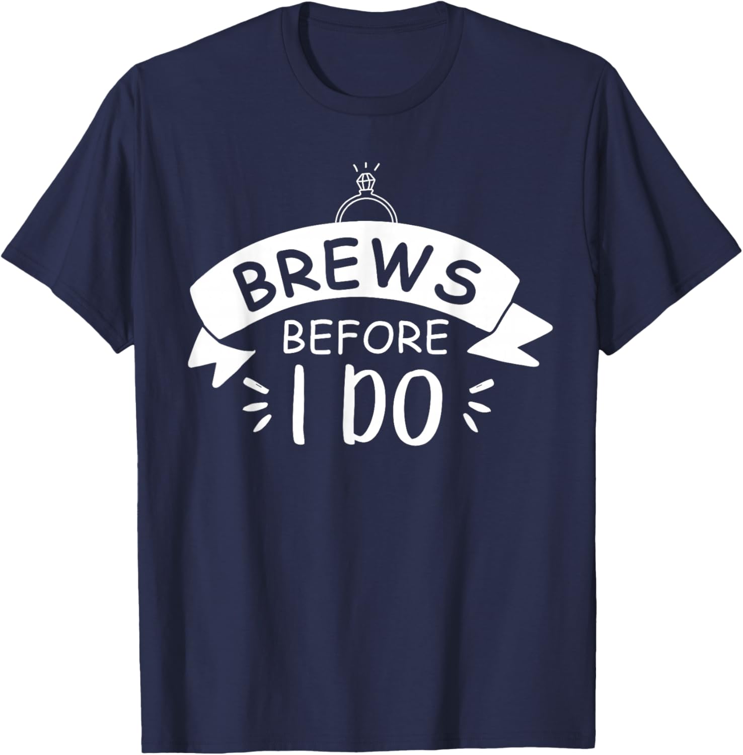 Brews Before I Do's Bachelorette Party Brews Crew T-Shirt - T-Shirt | Navy