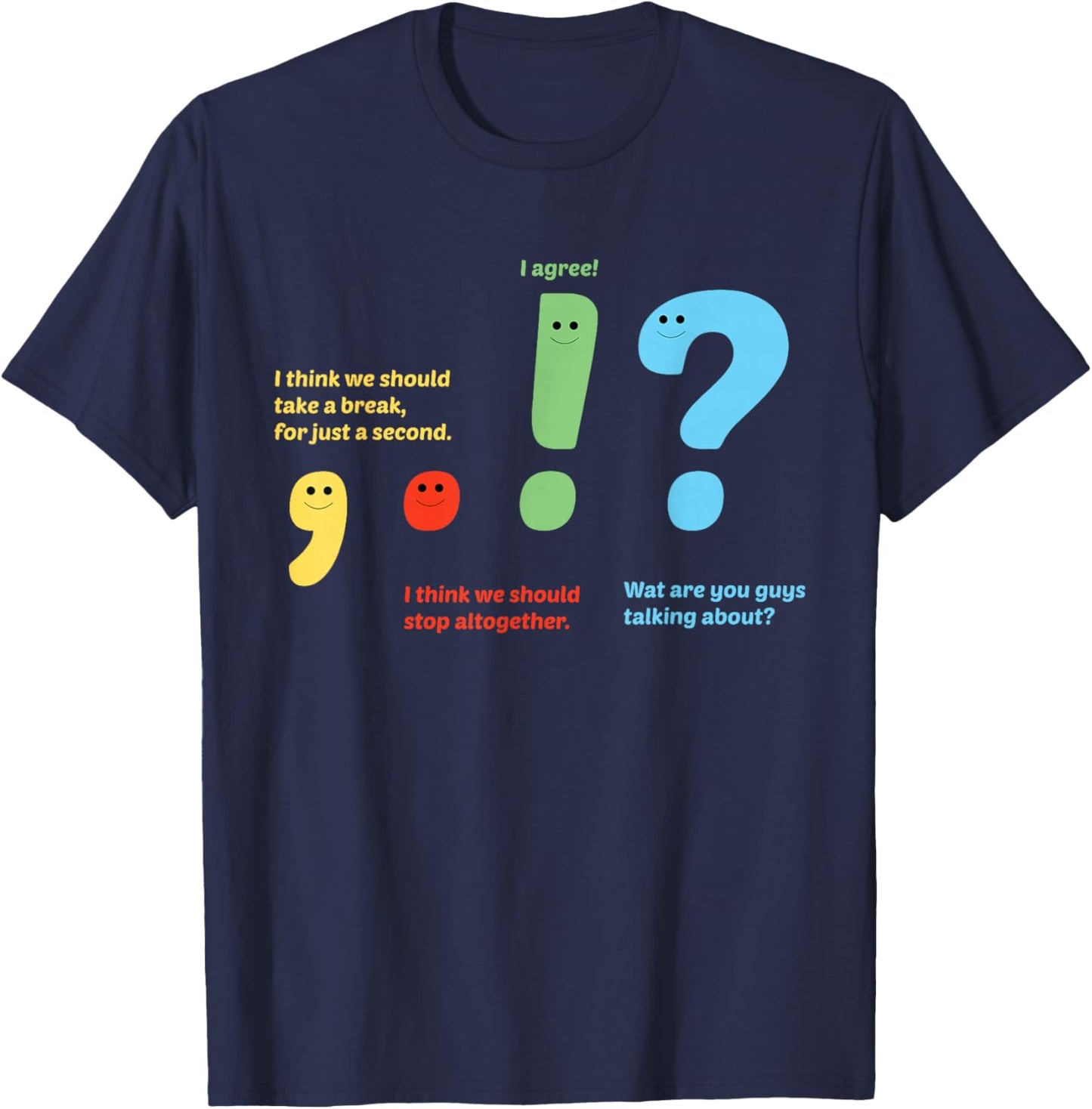 Funny Comma Period Exclamation Point And Question Mark Talk T-Shirt - T-Shirt | Navy