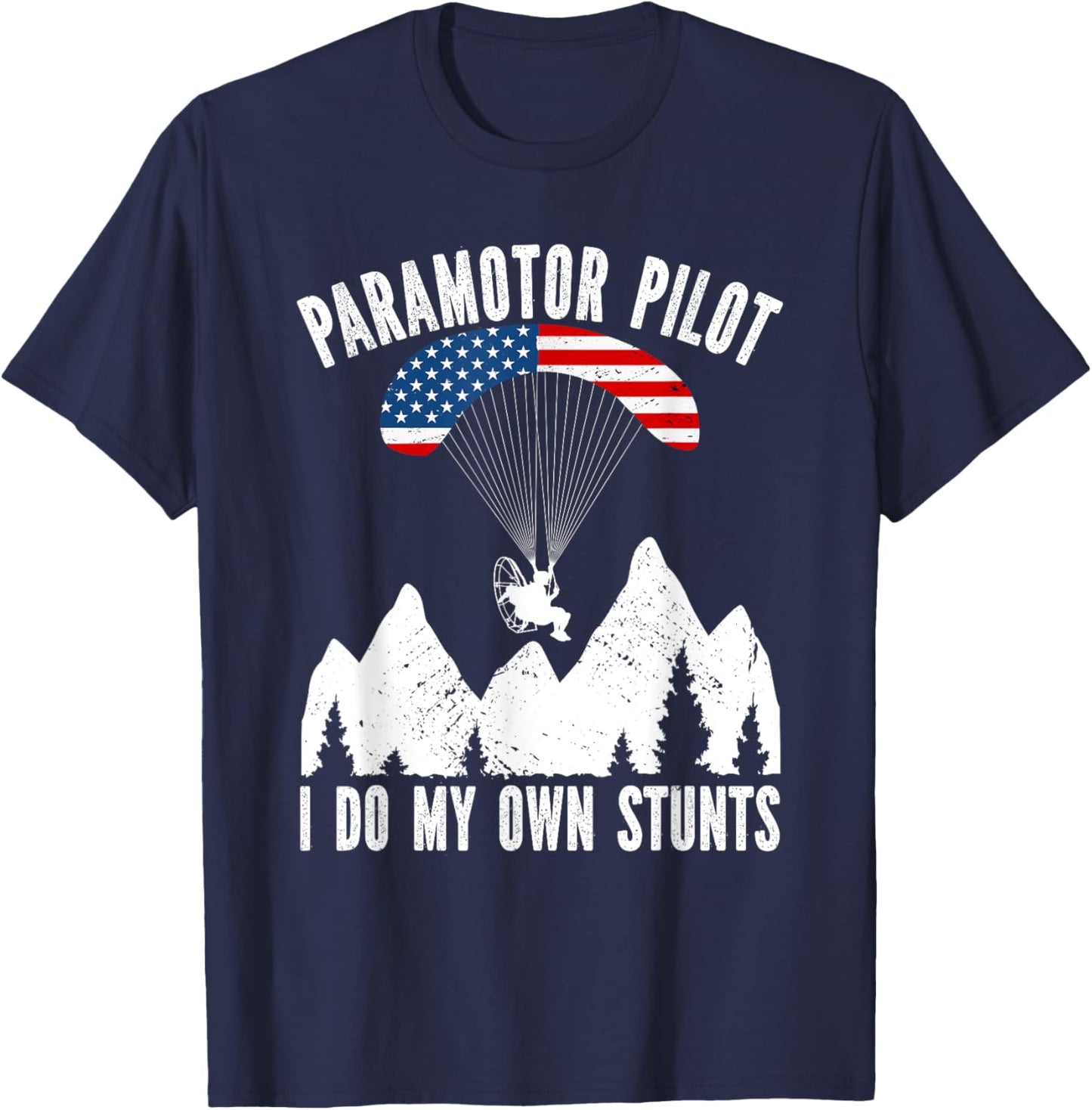I do my own stunts, American Flag Vintage Paramotor Men T-Shirt - T-Shirt | Navy