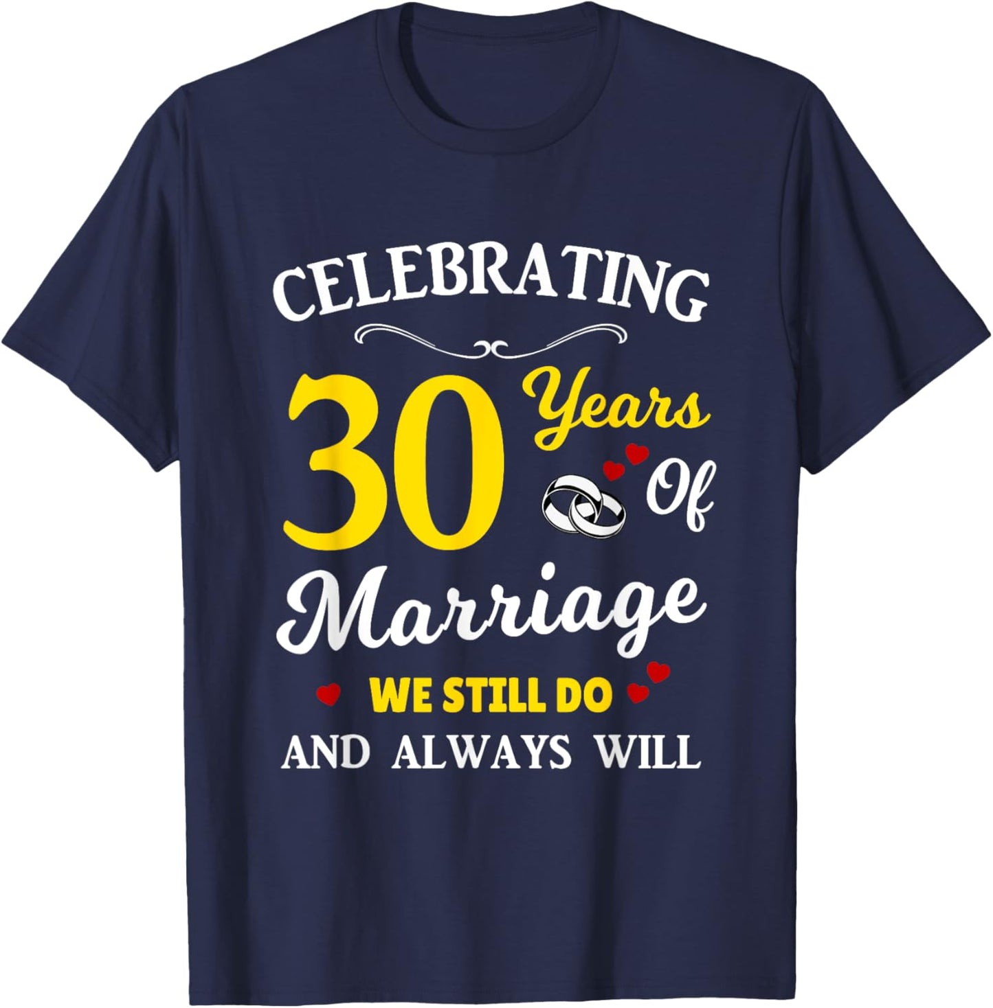 30th Year Wedding Anniversary T-Shirt - T-Shirt | Navy