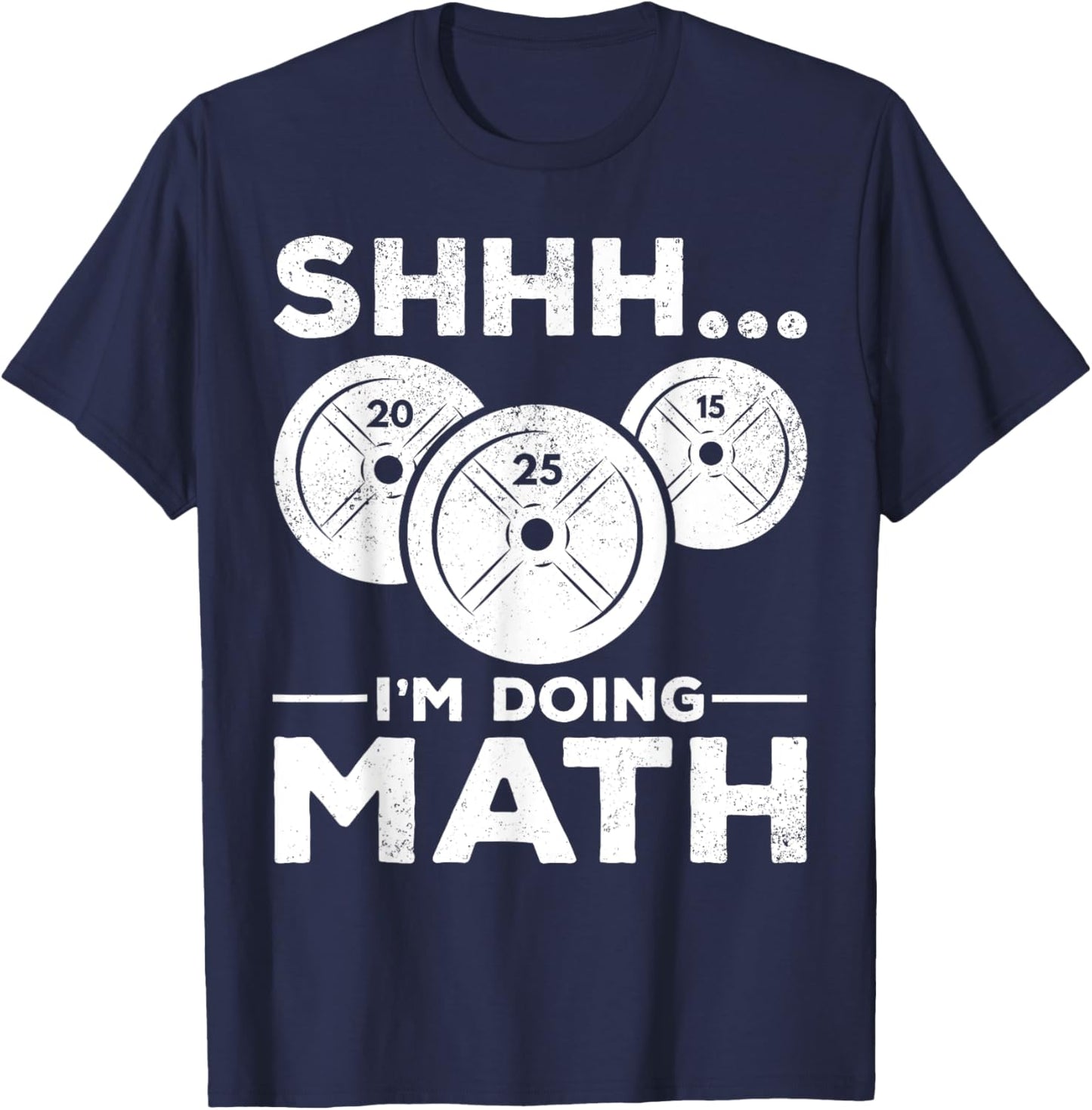 Shhh I'm doing Math Bodybuilding Gym Fitness Training T-Shirt - T-Shirt | Navy