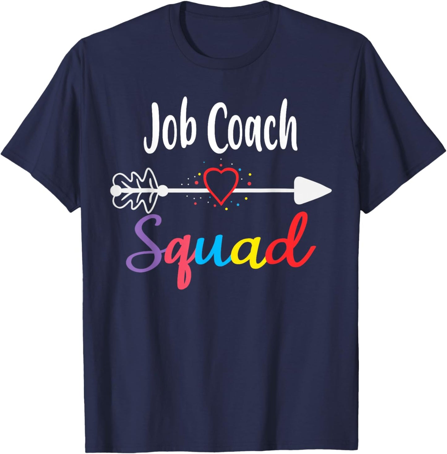 Job Coach Squad Team Funny Back To School Teacher supplies T-Shirt - T-Shirt | Navy