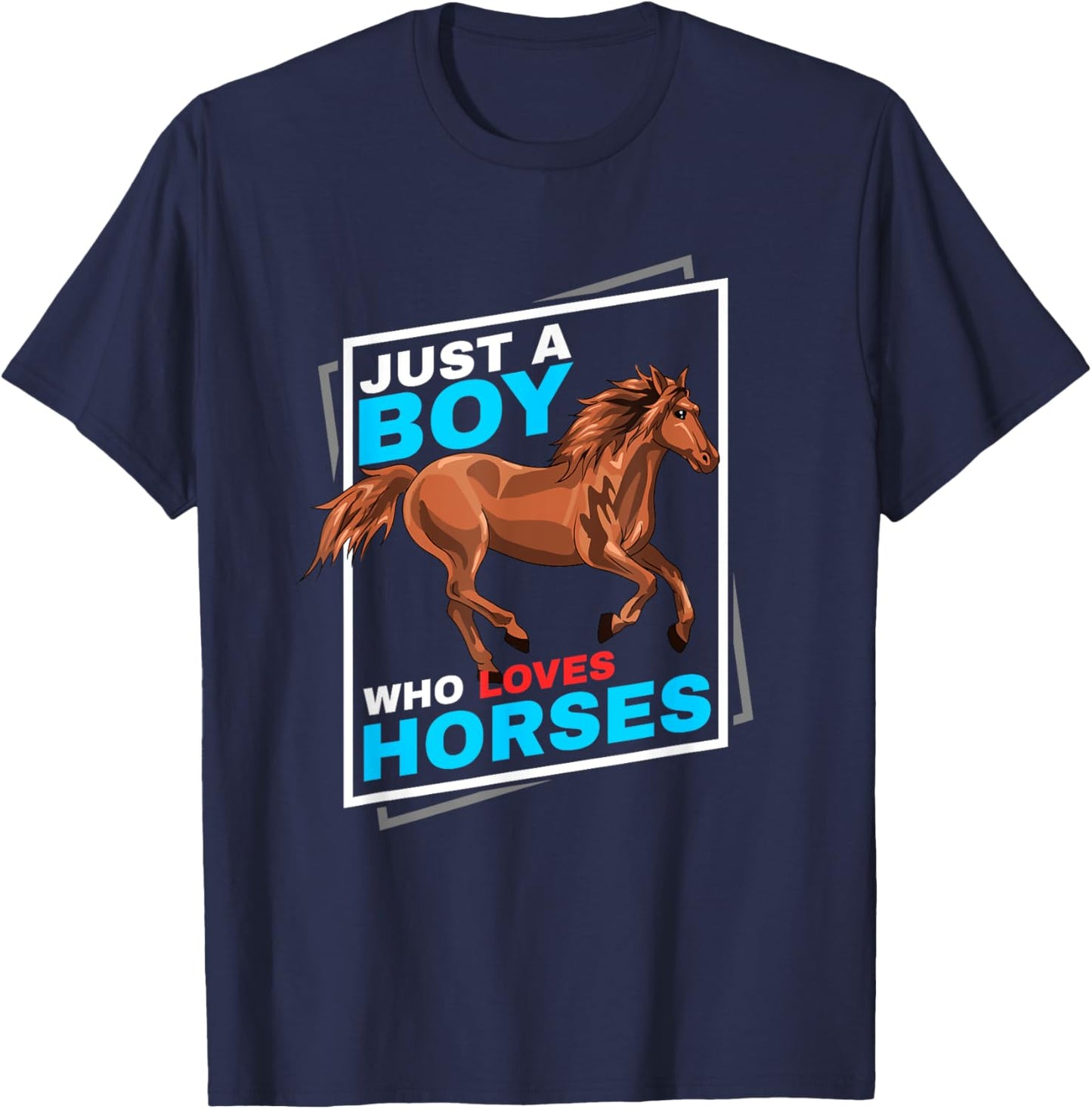Just A Boy Who Loves Horses T-Shirt - T-Shirt | Navy
