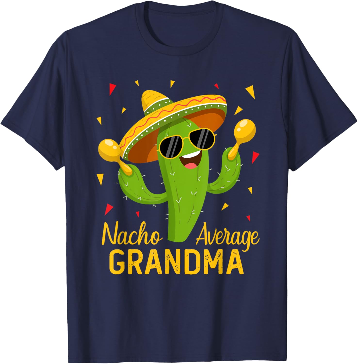 Nacho Average Grandma Cinco De Mayo Fiesta Party T-Shirt - T-Shirt | Navy