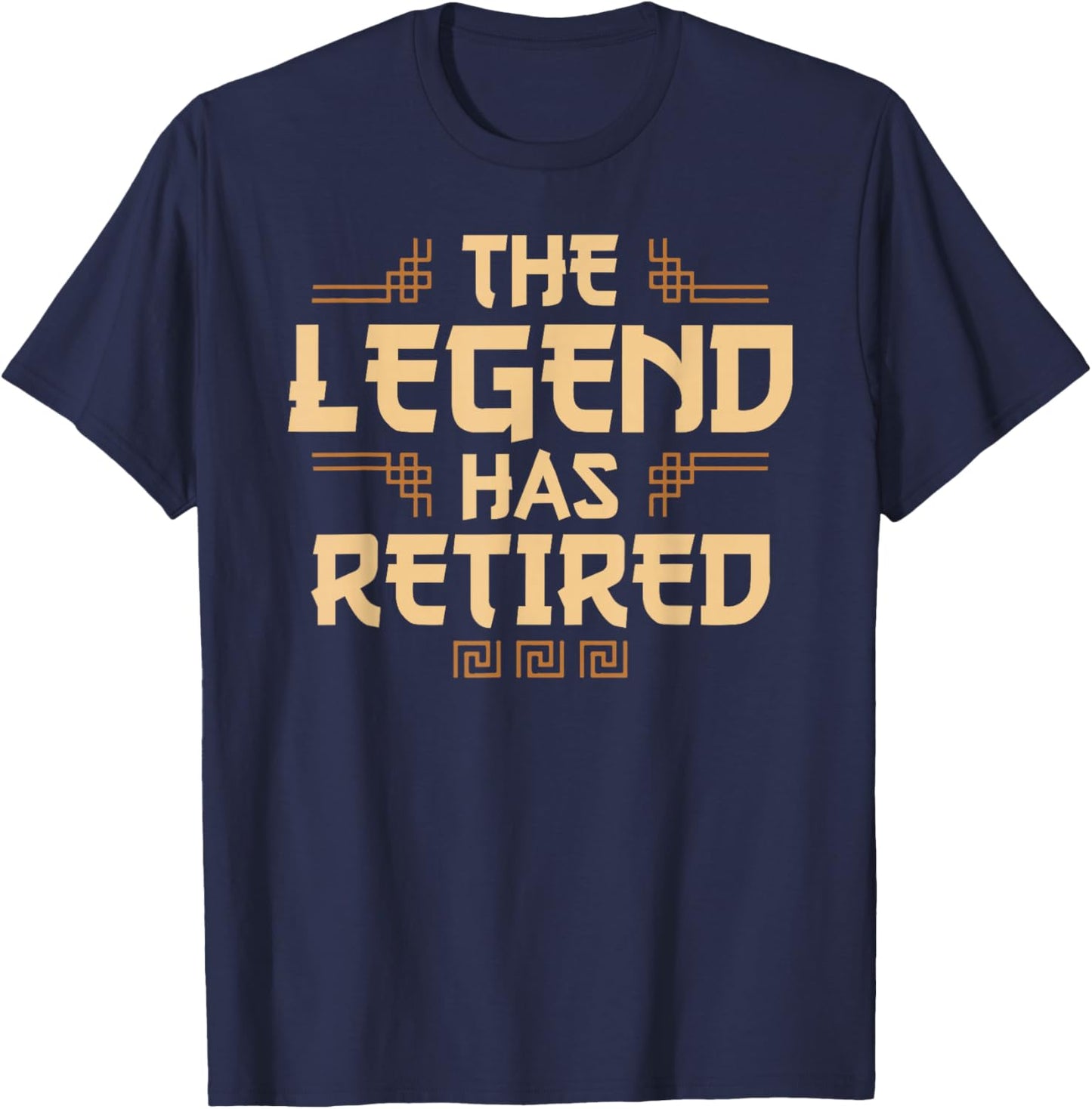 The Legend Has Retired Retirement Humor T-Shirt - T-Shirt | Navy