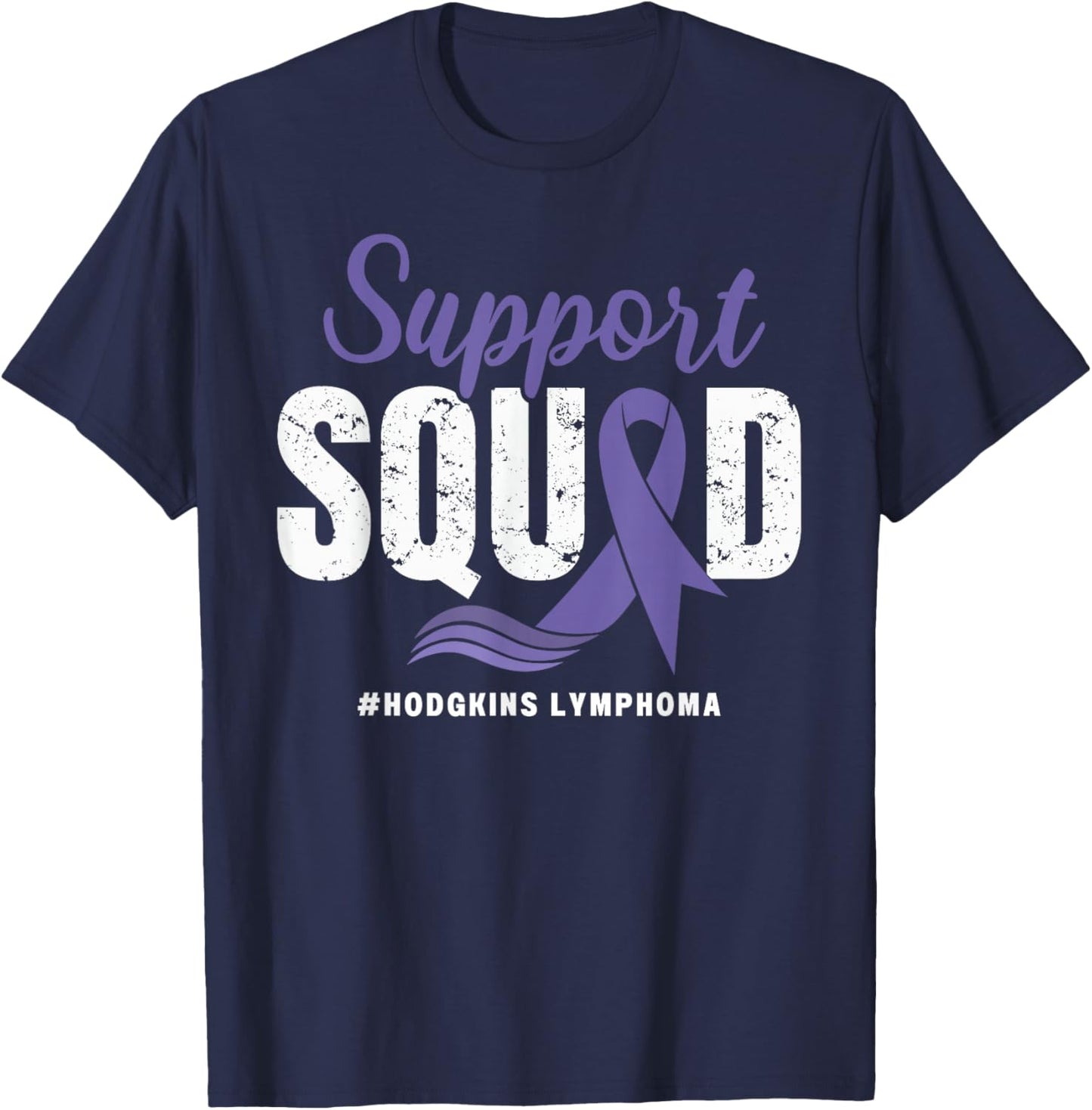 Hodgkins Lymphoma Support Squad Wear Purple Awareness Ribbon T-Shirt - T-Shirt | Navy