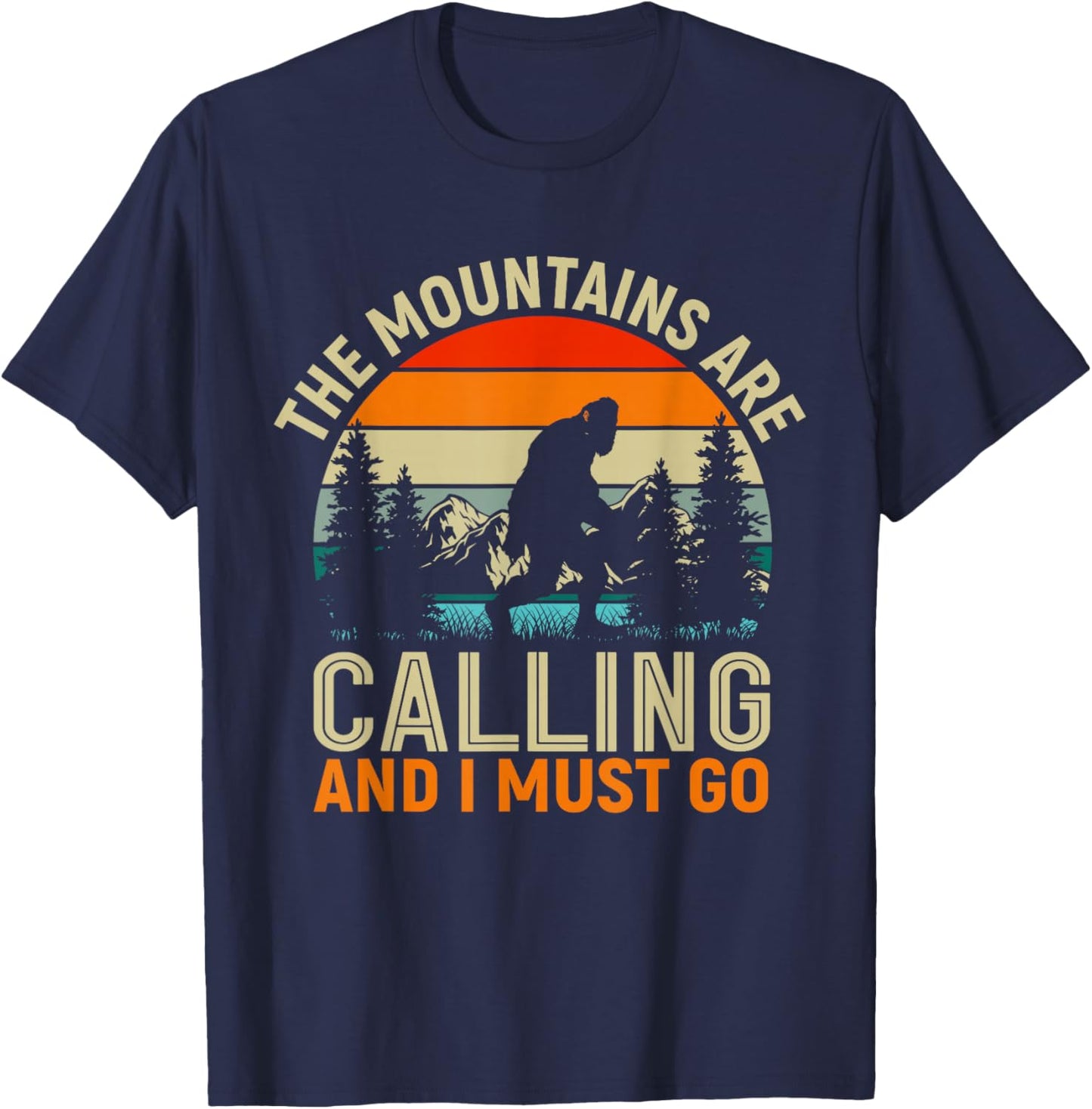 The Mountains Are Calling And I Must Go - Hiker Retro T-Shirt - T-Shirt | Navy