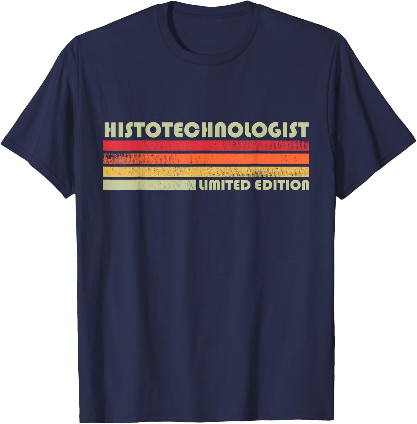 Histologic Technician Histotechnology Histotechnologist T-Shirt - T-Shirt | Navy