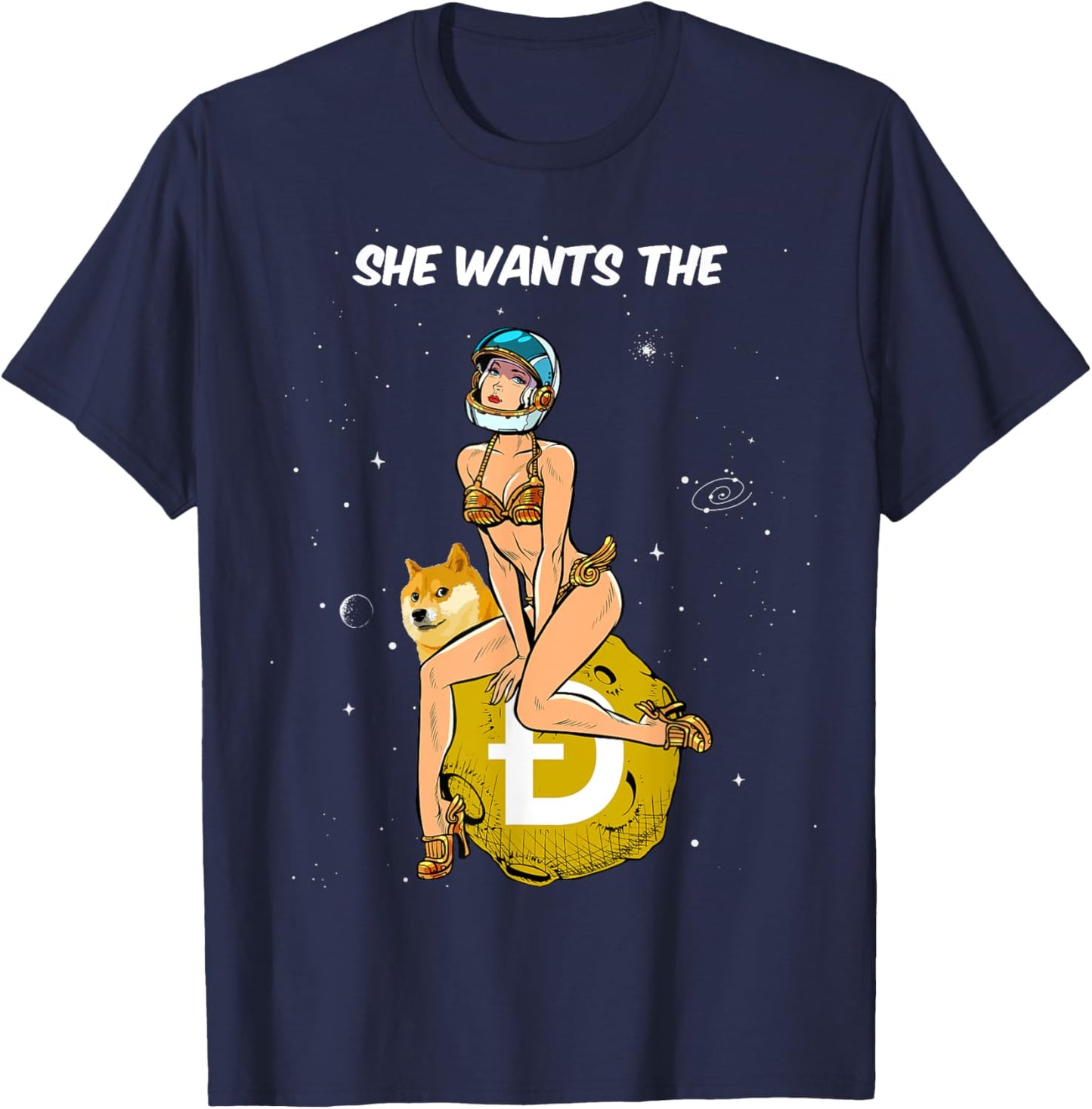 Cryptocurrency She Wants The Dogecoin Doge Crypto Moon T-Shirt - T-Shirt | Navy