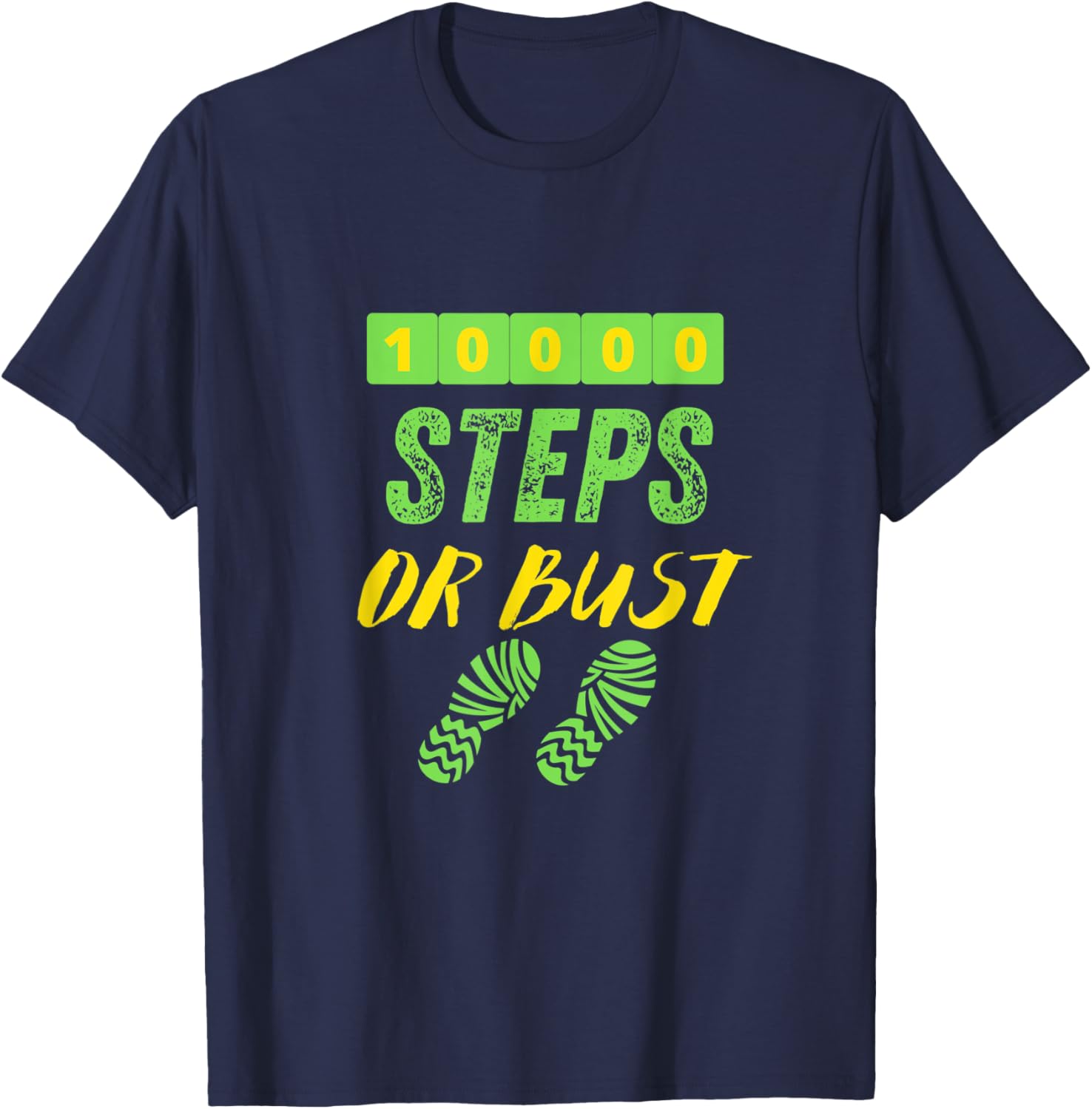 10,000 STEPS OR BUST - Fun Walking T-Shirt - T-Shirt | Navy
