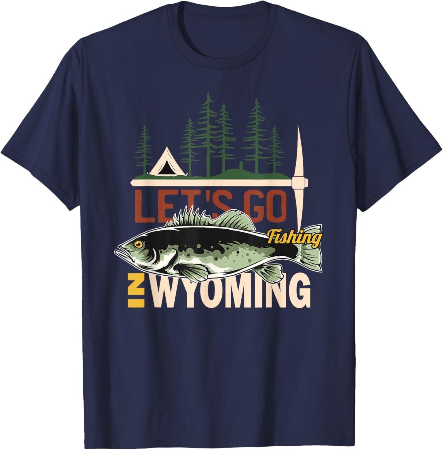 Camping Fishing in Wyoming - Nature Wyoming Fishing T-Shirt - T-Shirt | Navy