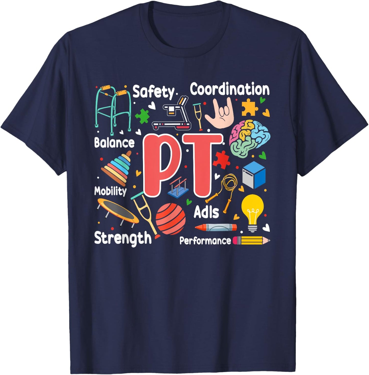 Physical Therapy Funny Physical Therapist pt therapist month T-Shirt - T-Shirt | Navy