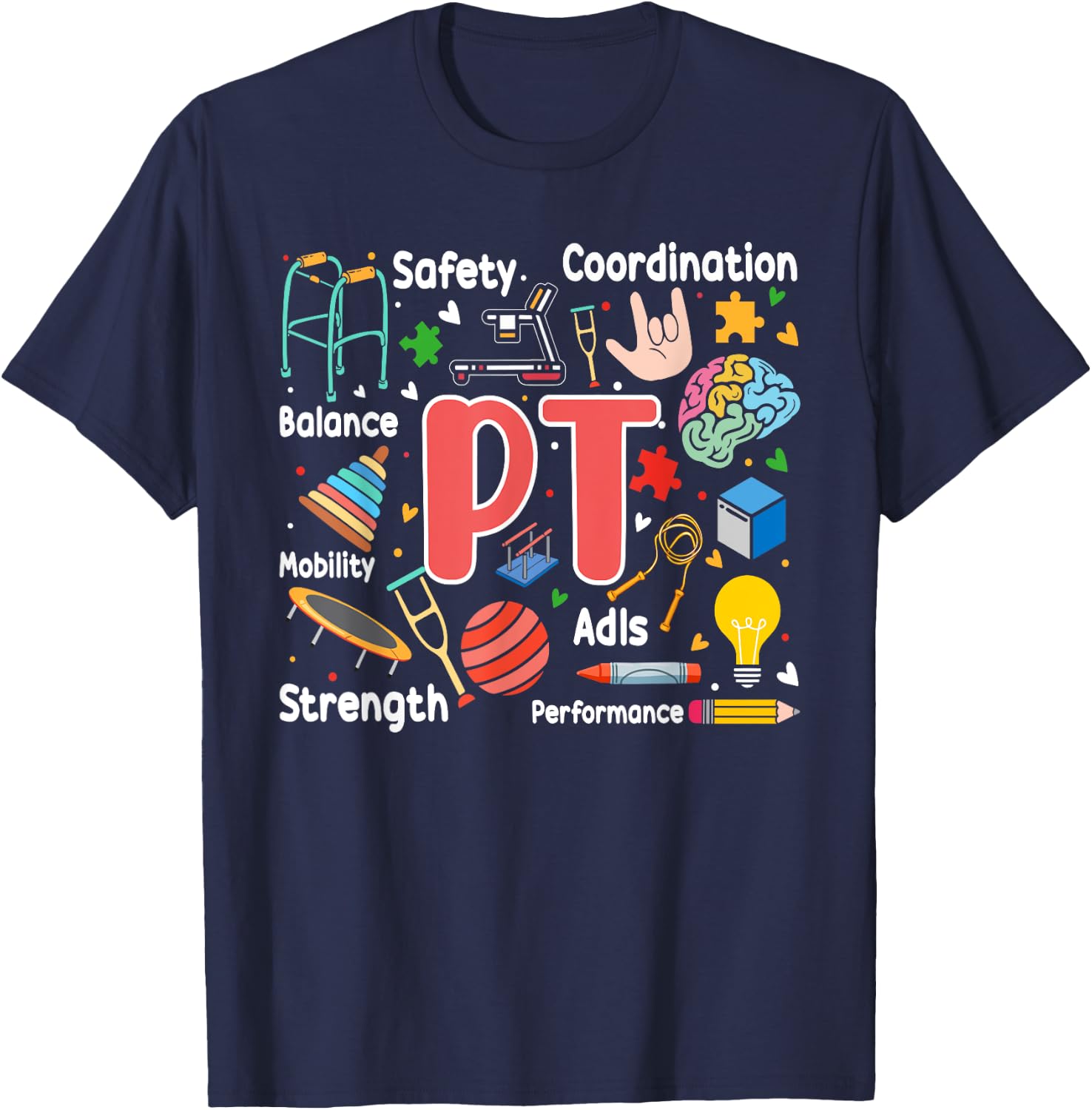 Physical Therapy Funny Physical Therapist pt therapist month T-Shirt - T-Shirt | Navy