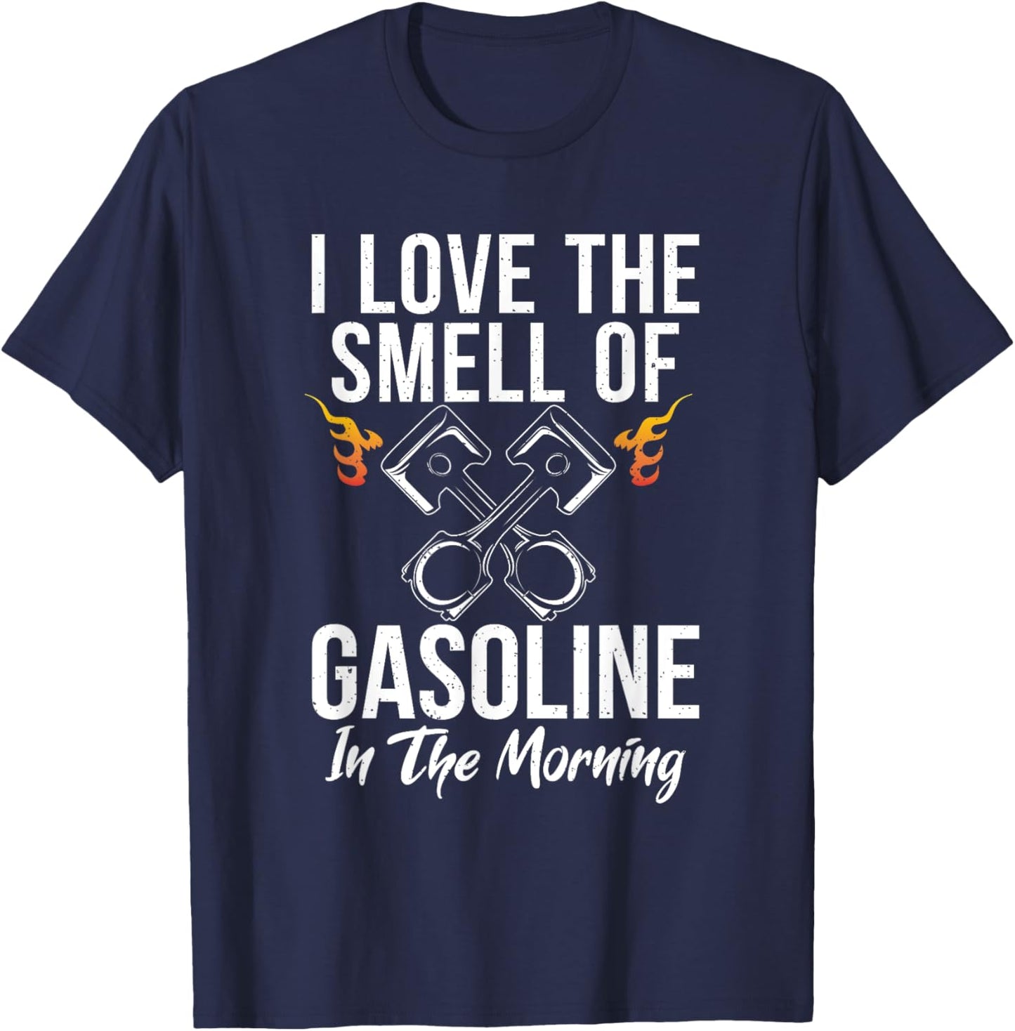 I love the smell of Gasoline in the Morning Repair Mechanic T-Shirt - T-Shirt | Navy