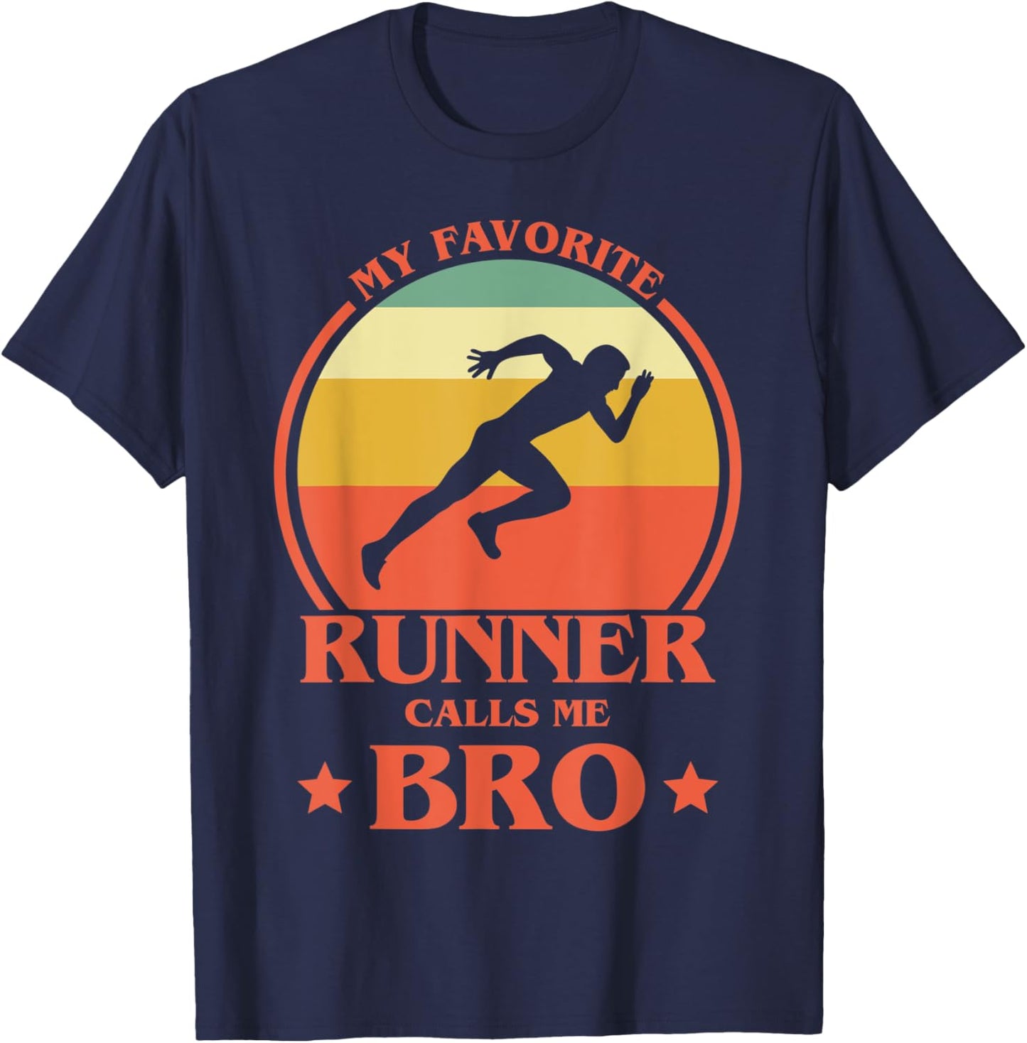 My Favorite Runner Calls Me Bro Running Brother T-Shirt - T-Shirt | Navy