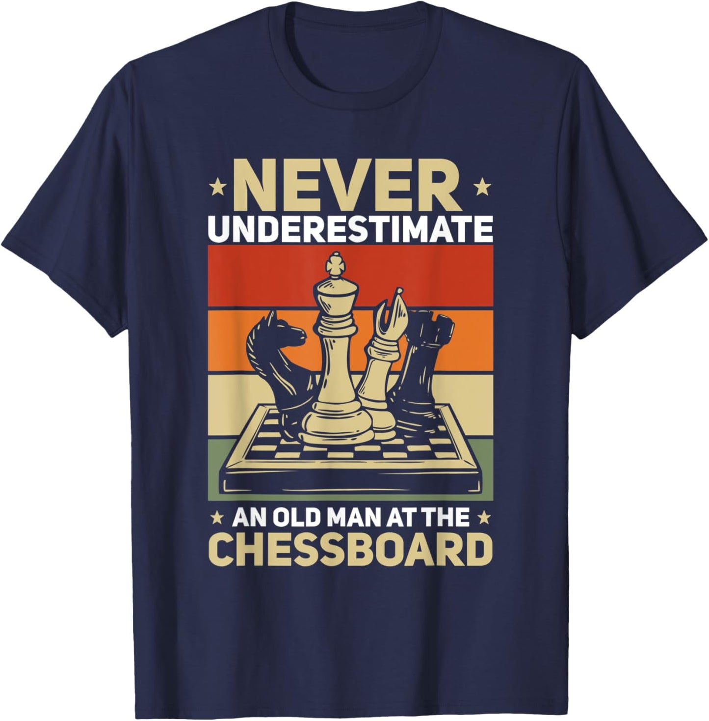 Funny Never Underestimate An Old Man At The Chessboard T-Shirt - T-Shirt | Navy