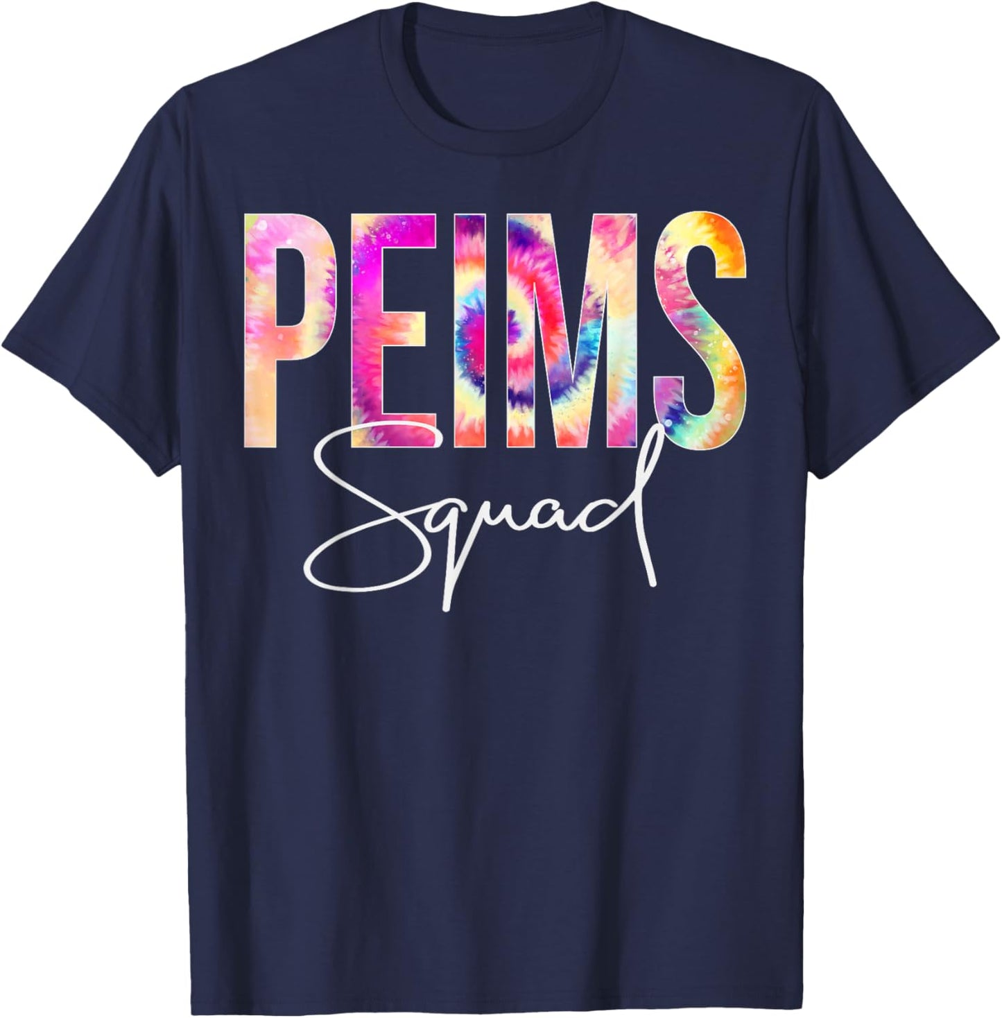 PEIMS Squad Tie Dye Back To School women appreciation T-Shirt - T-Shirt | Navy