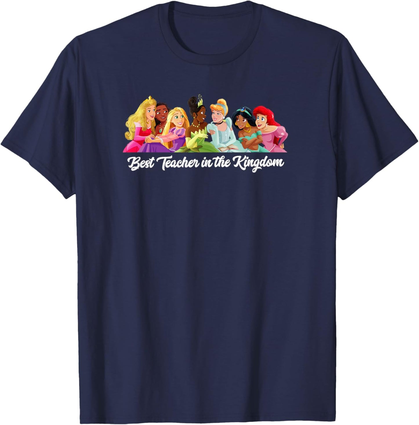 Disney Princess Best Teacher in the Kingdom Men Women Girls Kids T-Shirt - T-Shirt | Navy