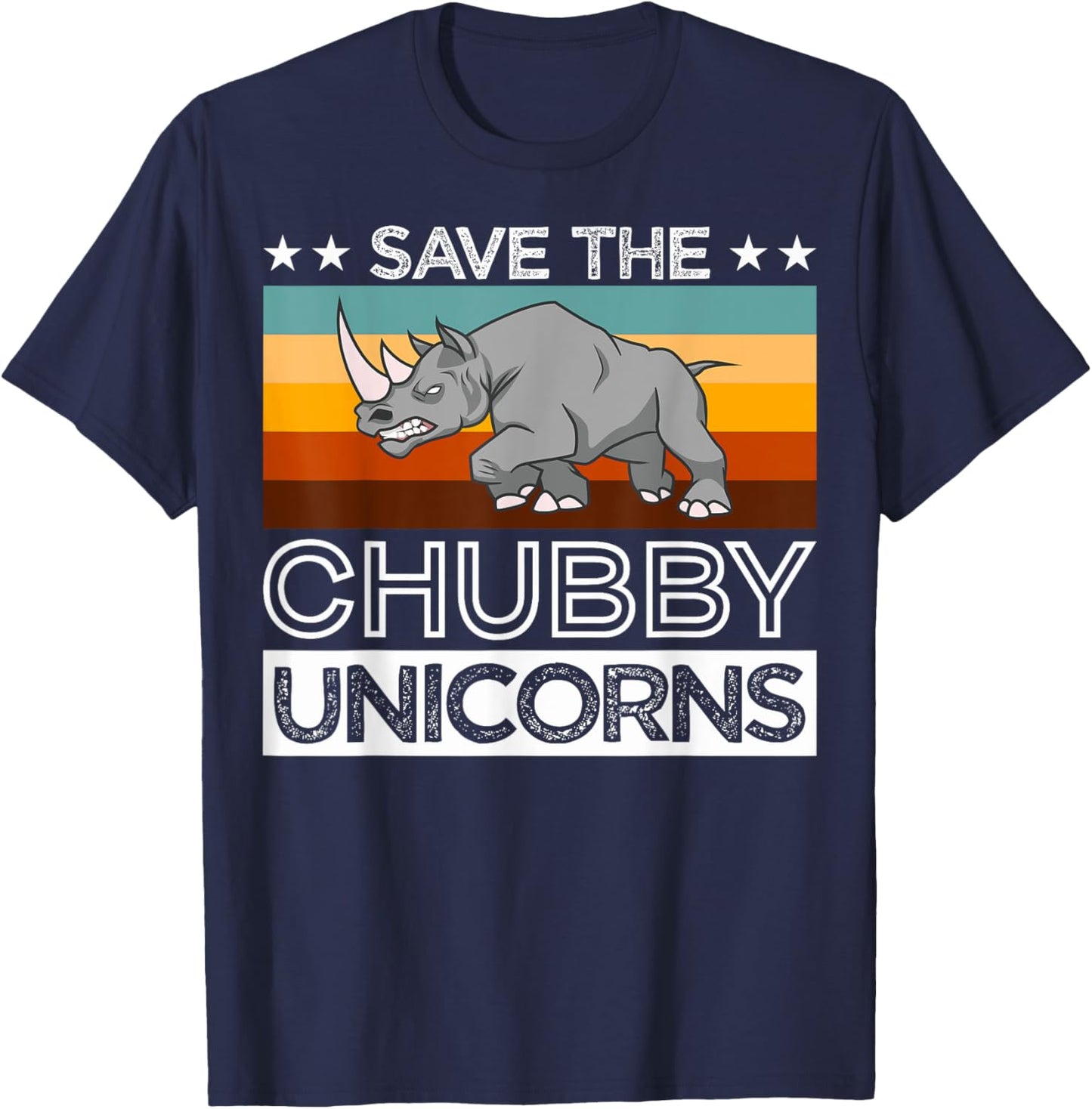 Save Rhinos Chubby Unicorns Rhino Save The Chubby Unicorns T-Shirt - T-Shirt | Navy