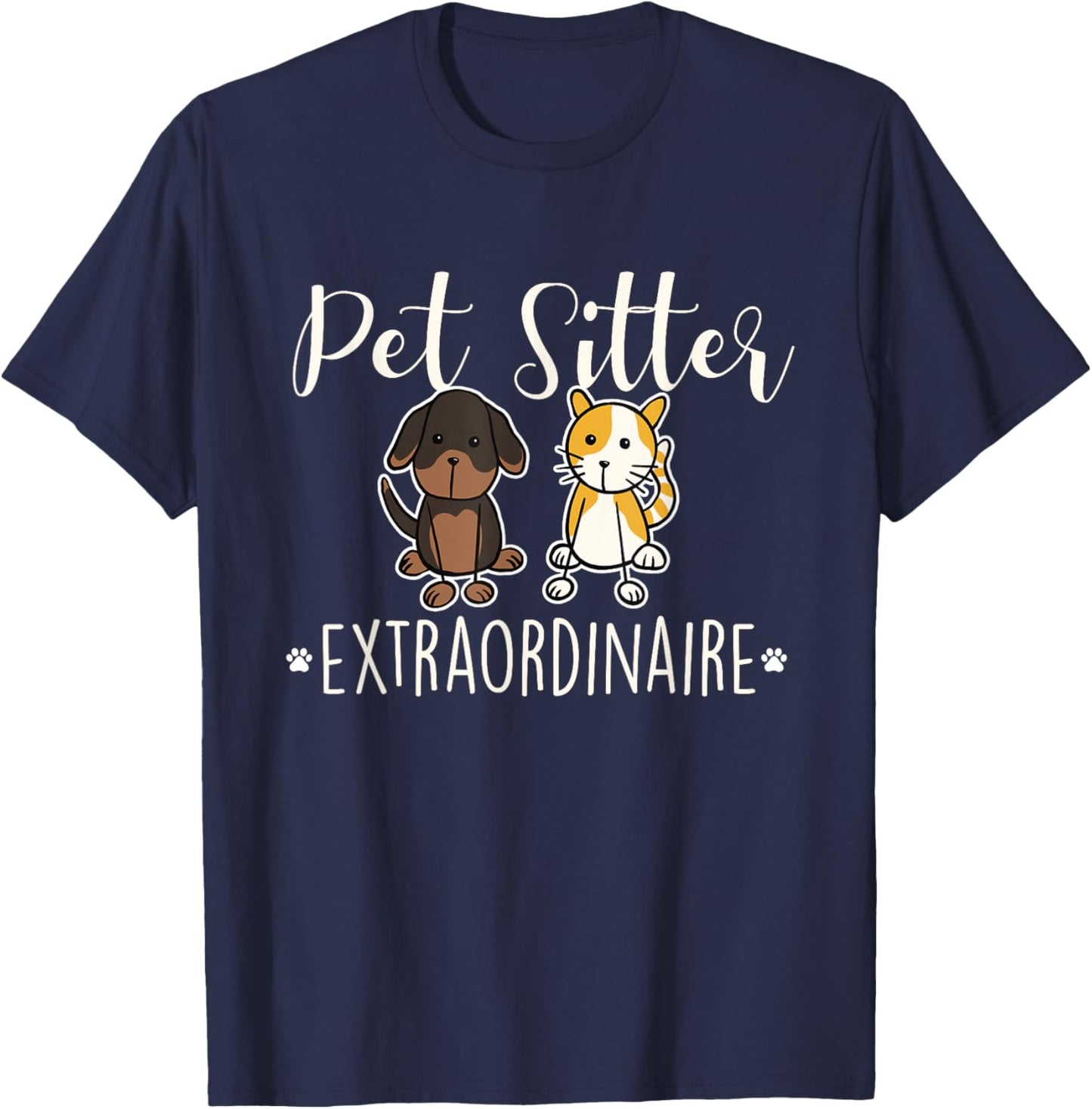 Pet Sitter Extraordinaire - Funny Dog Sitting Animal Lover T-Shirt - T-Shirt | Navy