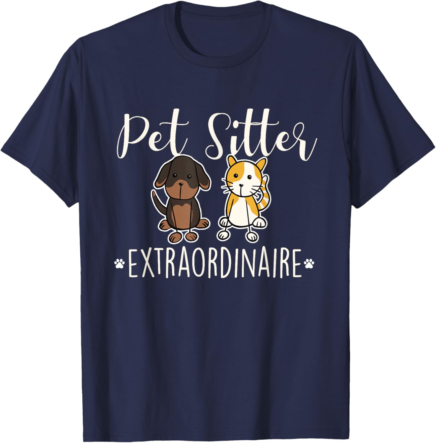 Pet Sitter Extraordinaire - Funny Dog Sitting Animal Lover T-Shirt - T-Shirt | Navy