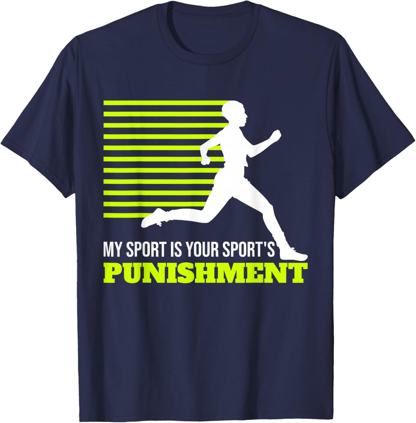 My Sport Is Your Sports Punishment XC Cross Country T-Shirt - T-Shirt | Navy