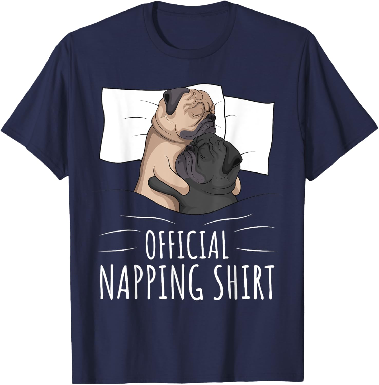 Sleeping Pug Lover Dog Official Napping Men Women Girls Kids T-Shirt - T-Shirt | Navy