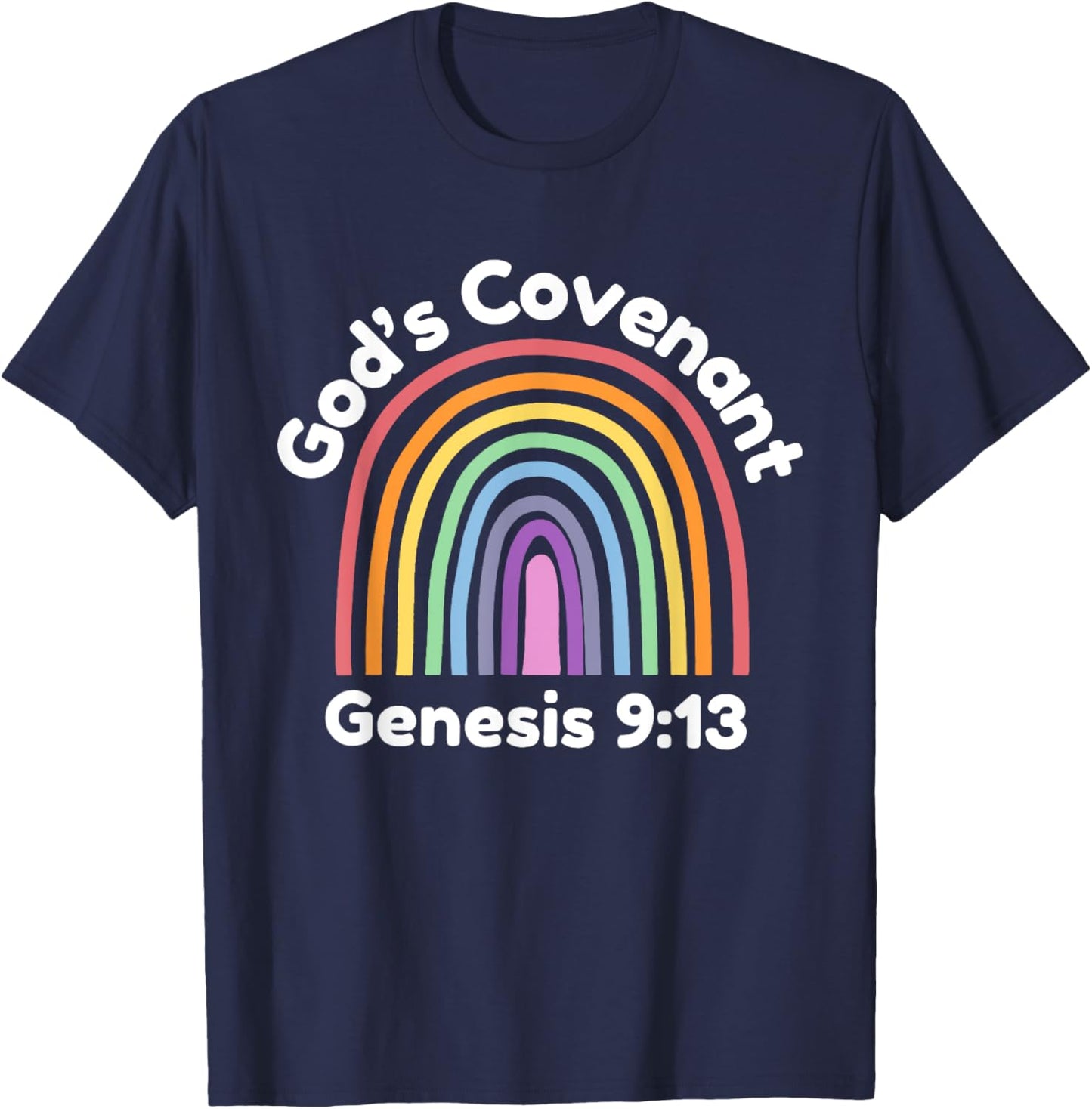 God’s Covenant Rainbow | Genesis 9:13 Christian T-Shirt - T-Shirt | Navy