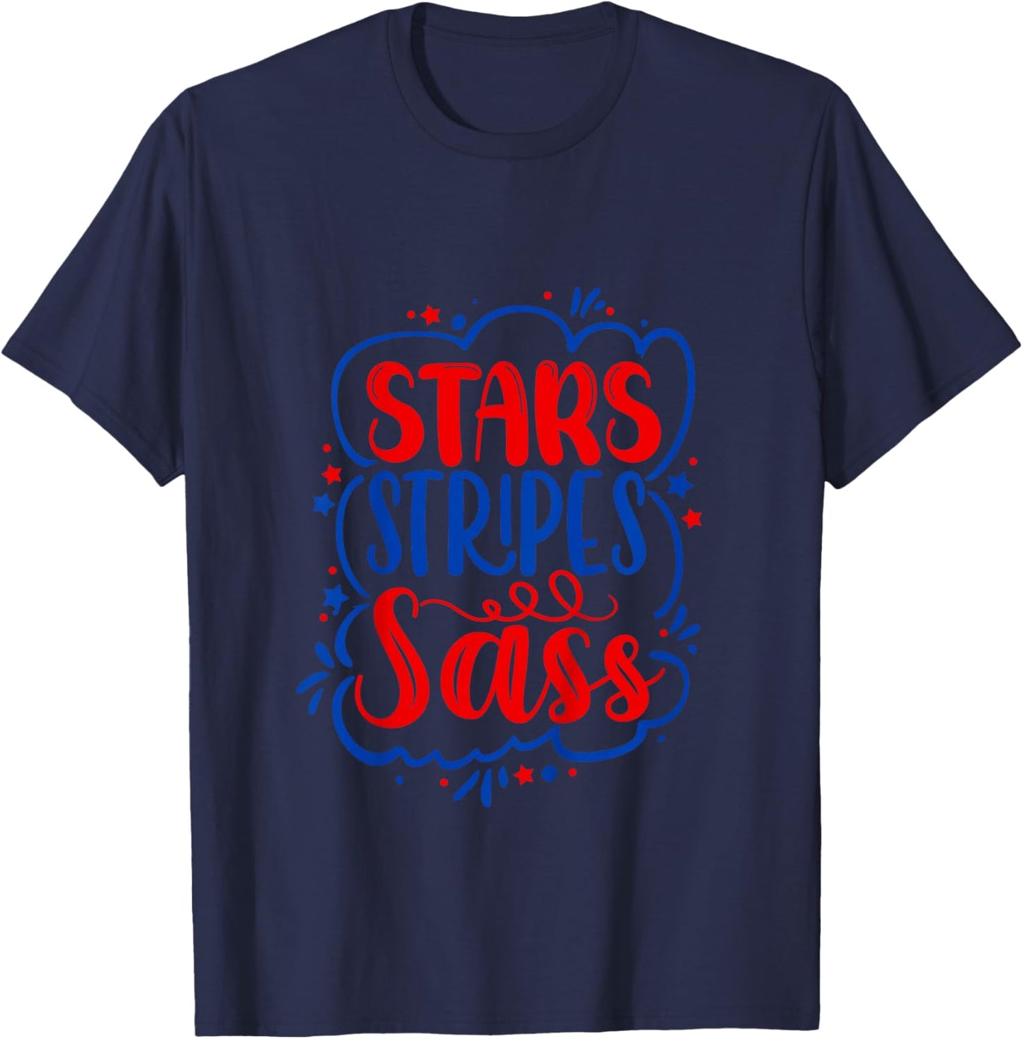 Stars Stripes Sass Funny 4th Of July Patriotic Baby Toddler for Kids T-Shirt - T-Shirt | Navy