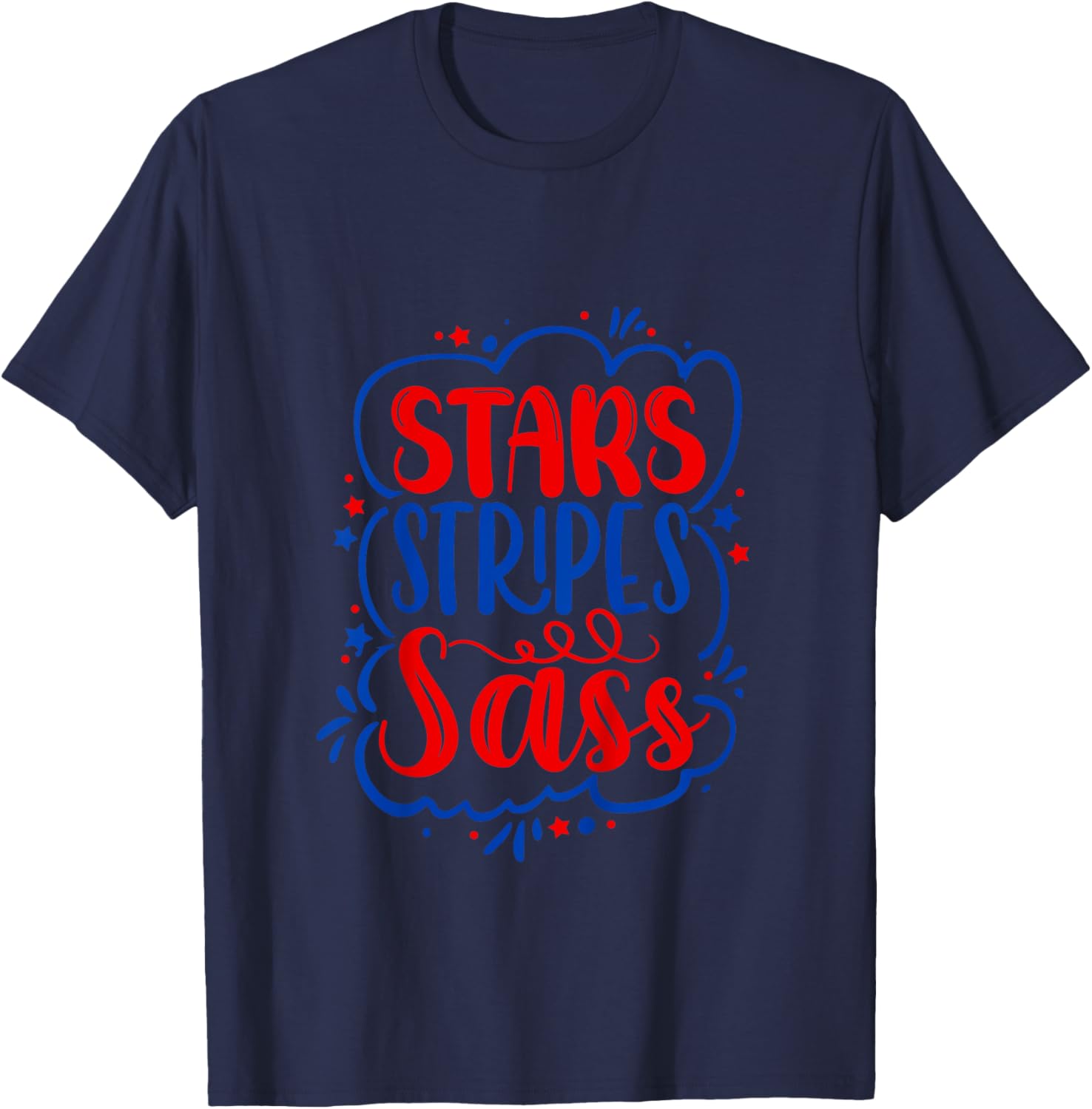 Stars Stripes Sass Funny 4th Of July Patriotic Baby Toddler for Kids T-Shirt - T-Shirt | Navy