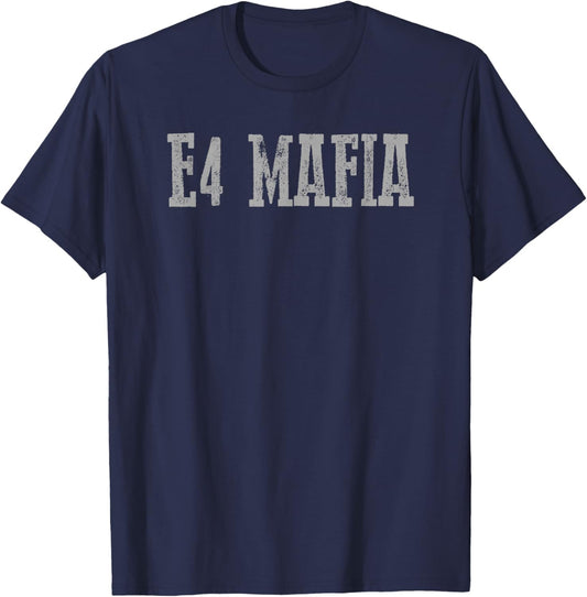 E4 Junior Enlisted MAFIA Funny Sarcastic Military T-Shirt - T-Shirt | Navy