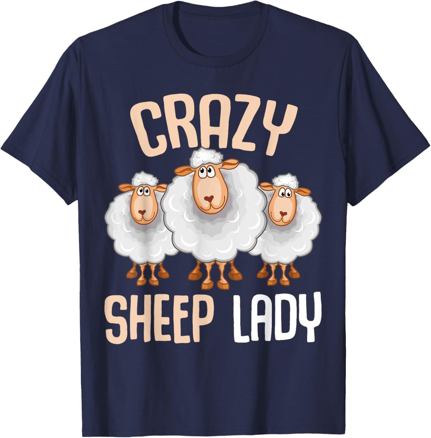 Crazy Sheep Lady Farmers Sheep Lover Women T-Shirt - T-Shirt | Navy