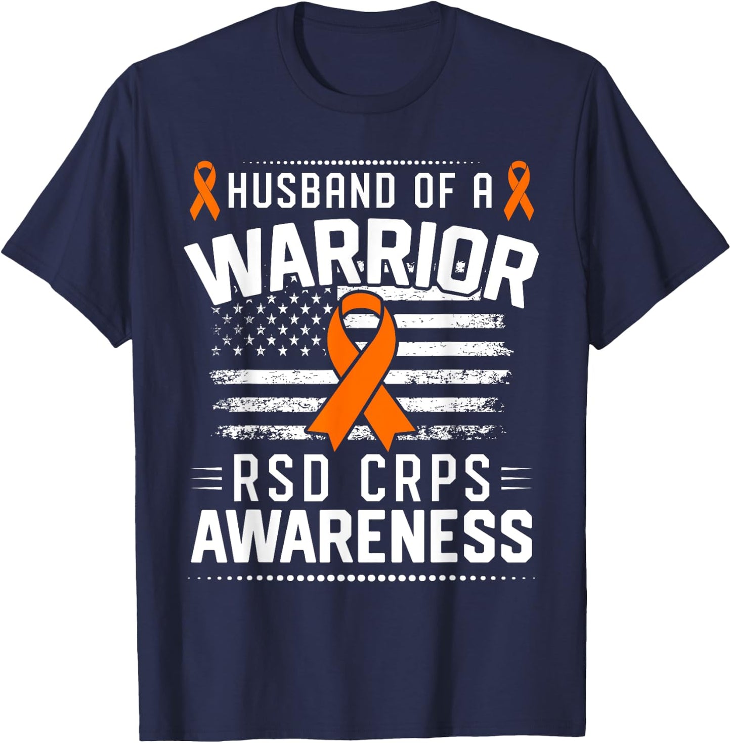 Husband Of A RSD CRPS Warrior RSD CRPS Awareness T-Shirt - T-Shirt | Navy