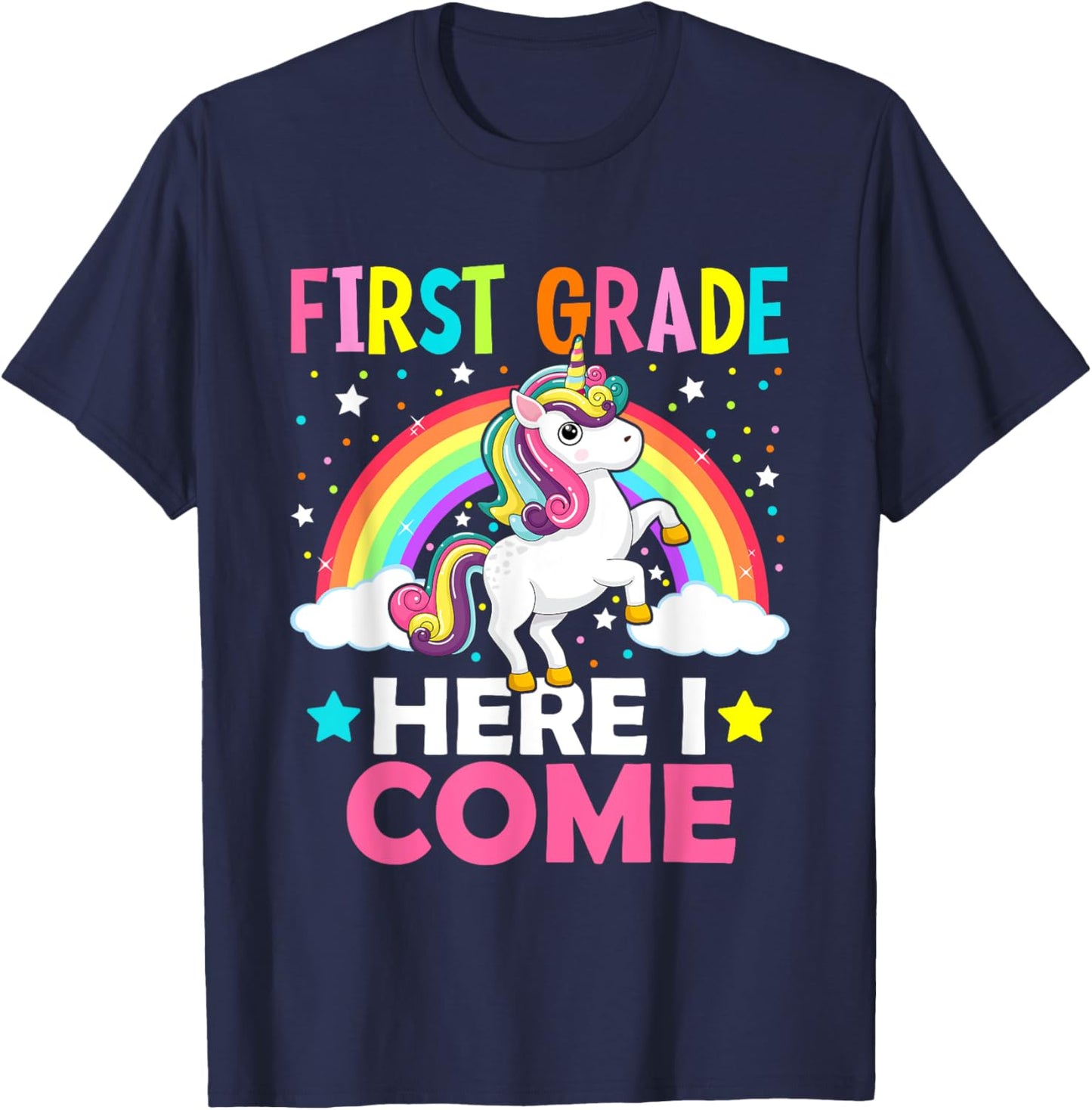 First Grade Here I Come Unicorn Back To School 1st Graders T-Shirt - T-Shirt | Navy