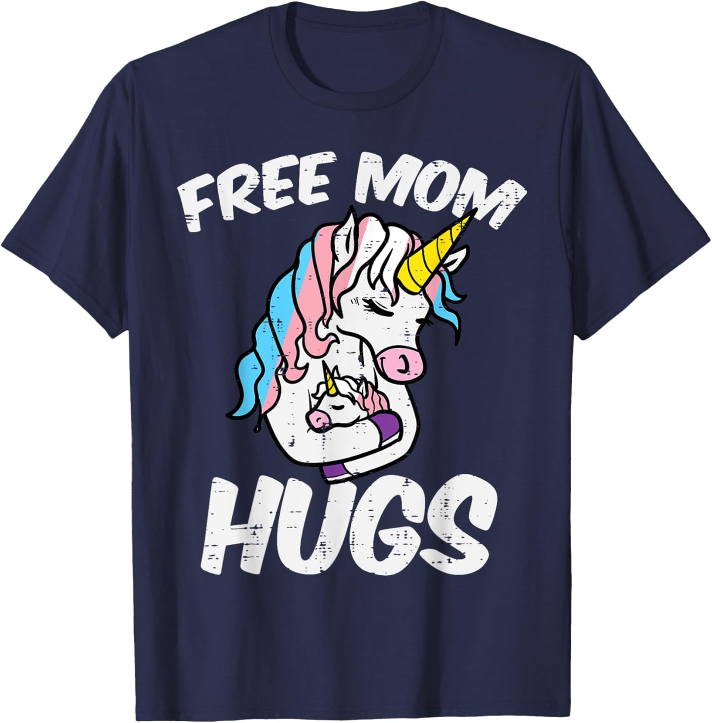 Mom Hugs Unicorn Transgender Trans Pride Flag Transsexual T-Shirt - T-Shirt | Navy