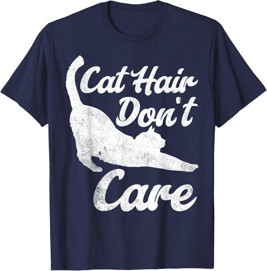 Cat Hair Don't Care Funny Cat Quote Saying T-Shirt - T-Shirt | Navy