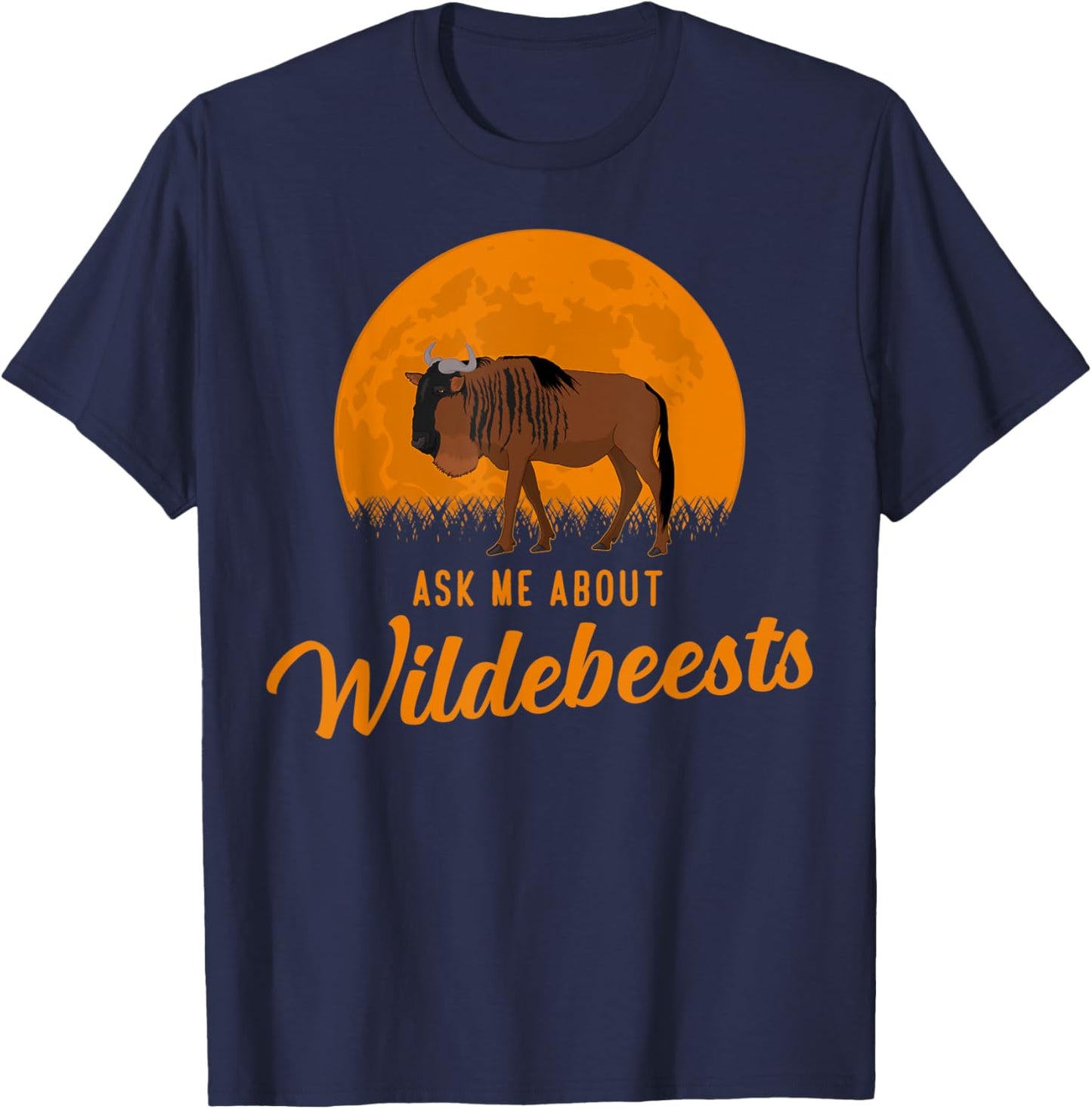 Funny Ask Me About Wildebeests African Wildlife T-Shirt - T-Shirt | Navy