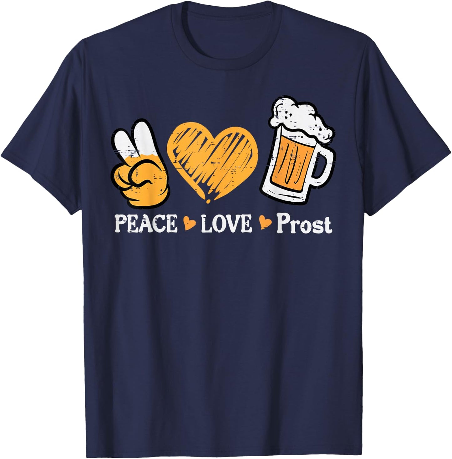 Oktoberfest Peace Love Prost German Bavarian Fest Women Men T-Shirt - T-Shirt | Navy