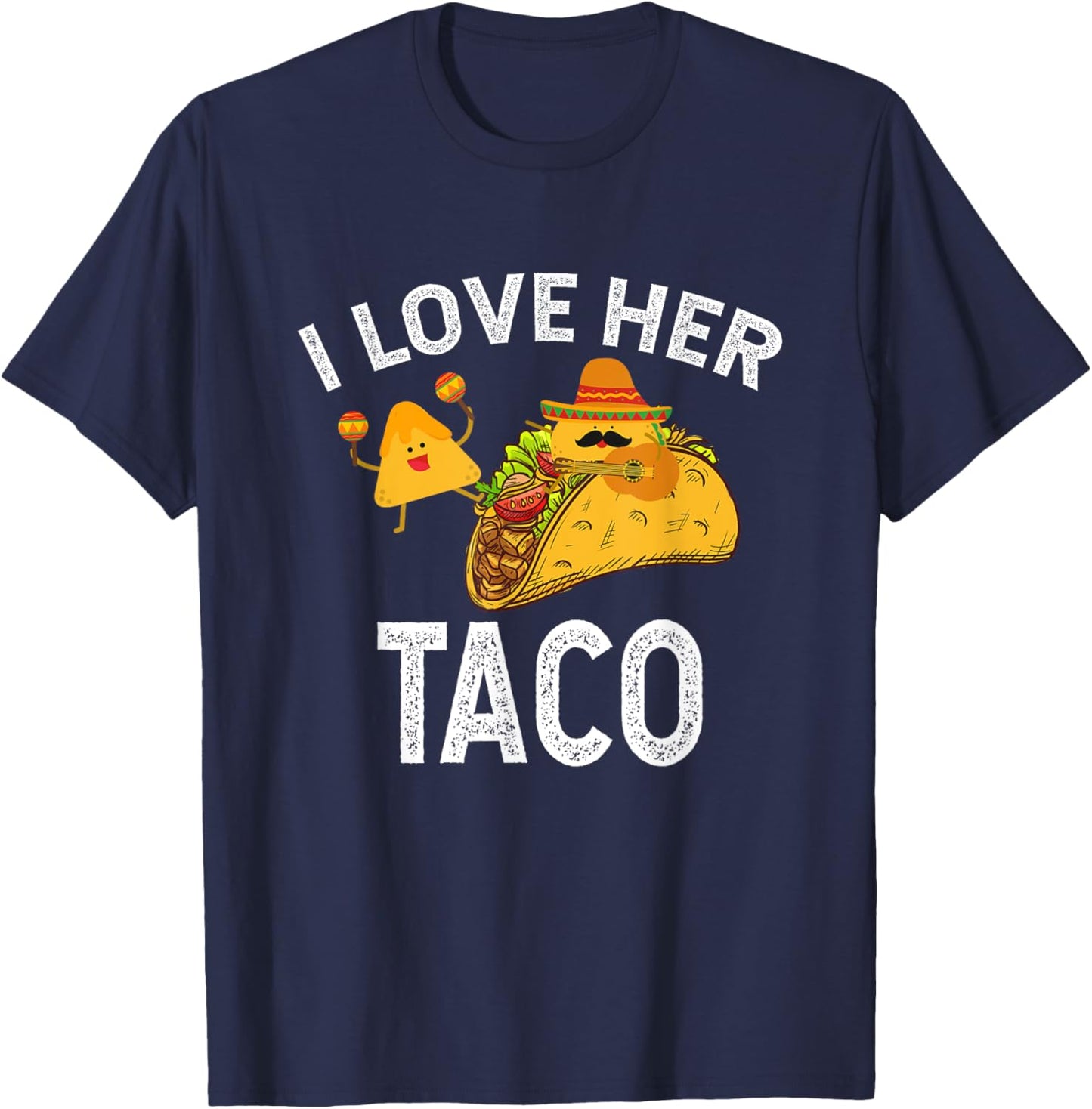 I Love Her Taco Matching Couple Cinco De Mayo Men Bestfriend T-Shirt - T-Shirt | Navy
