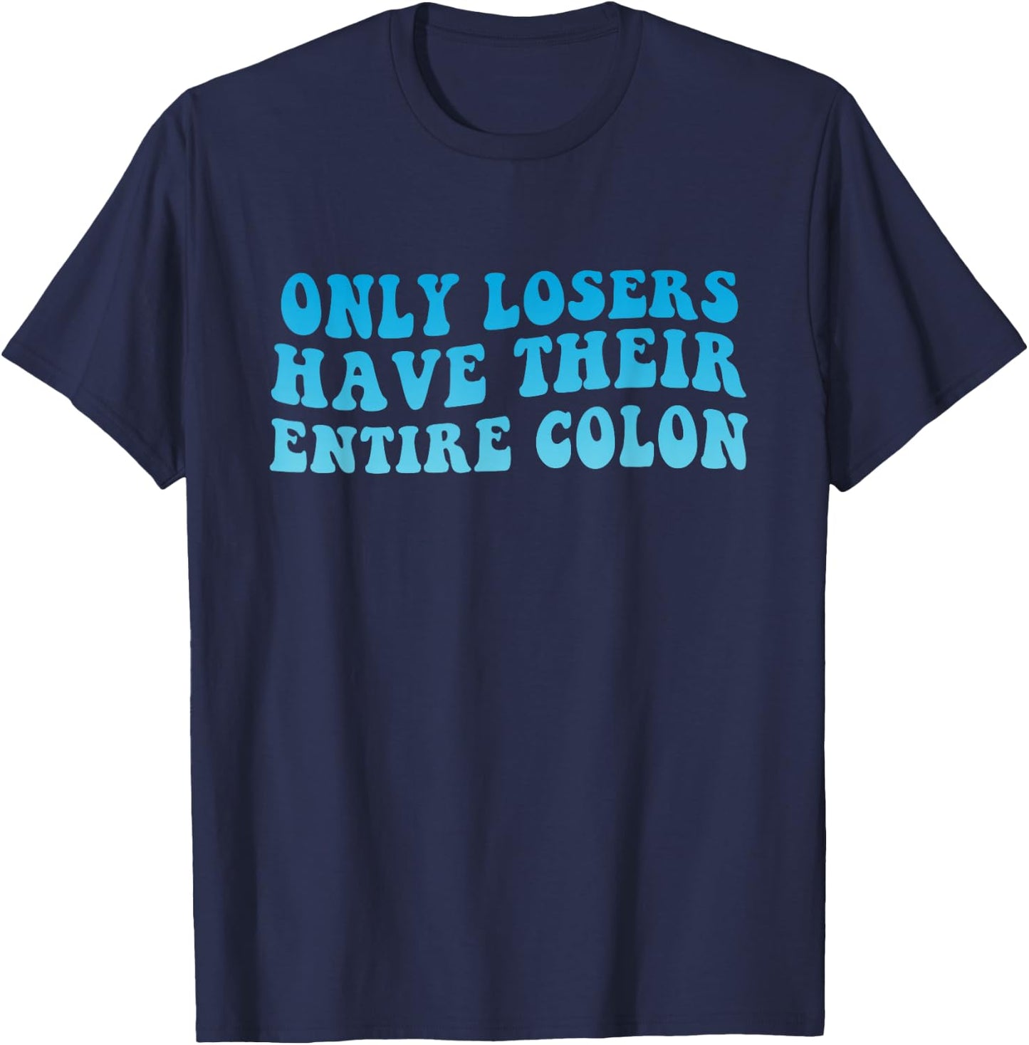 Colon Cancer Surgery Funny Colon Surgery Recovery T-Shirt - T-Shirt | Navy