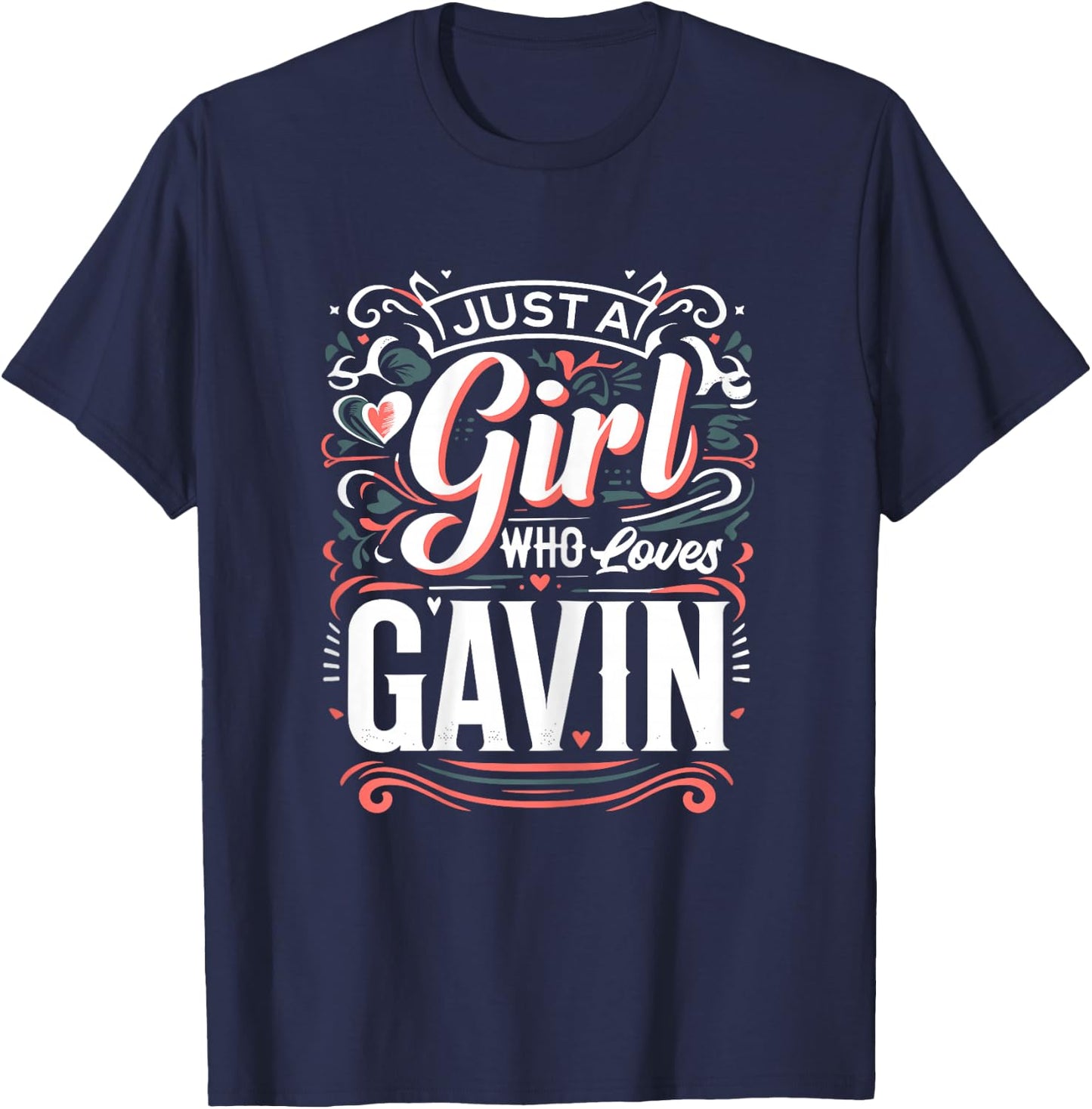 Just A Girl who loves GAVIN Cute GAVIN T-Shirt - T-Shirt | Navy