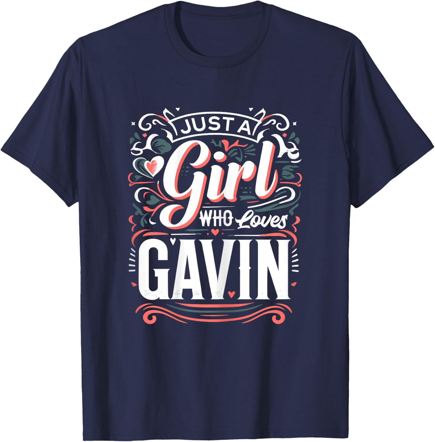 Just A Girl who loves GAVIN Cute GAVIN T-Shirt - T-Shirt | Navy