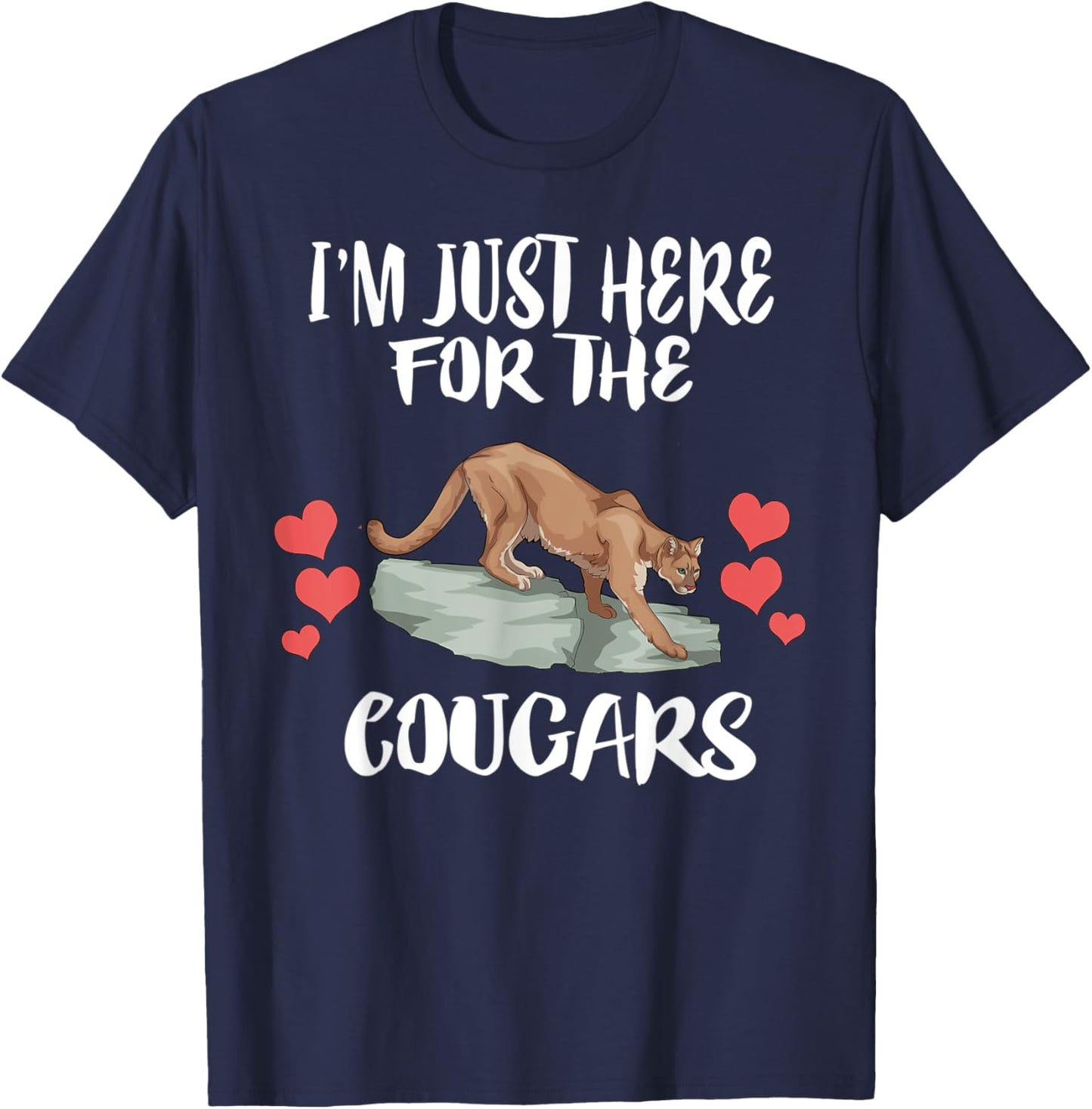 I'm Just Here For The Cougars Animals T-Shirt - T-Shirt | Navy