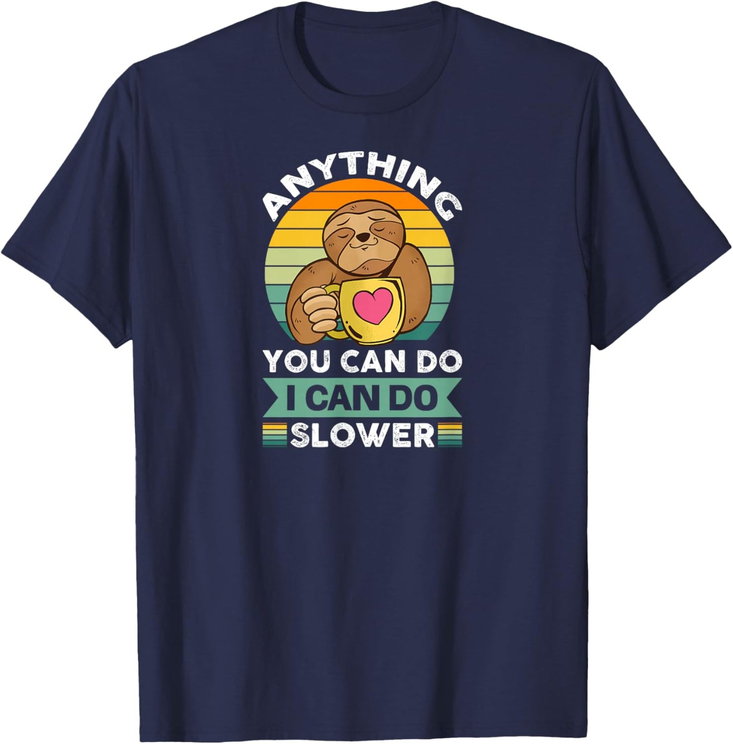 Cute Sloth Coffee Lazy Slow Not Fast Love Relaxing Hanging T-Shirt - T-Shirt | Navy