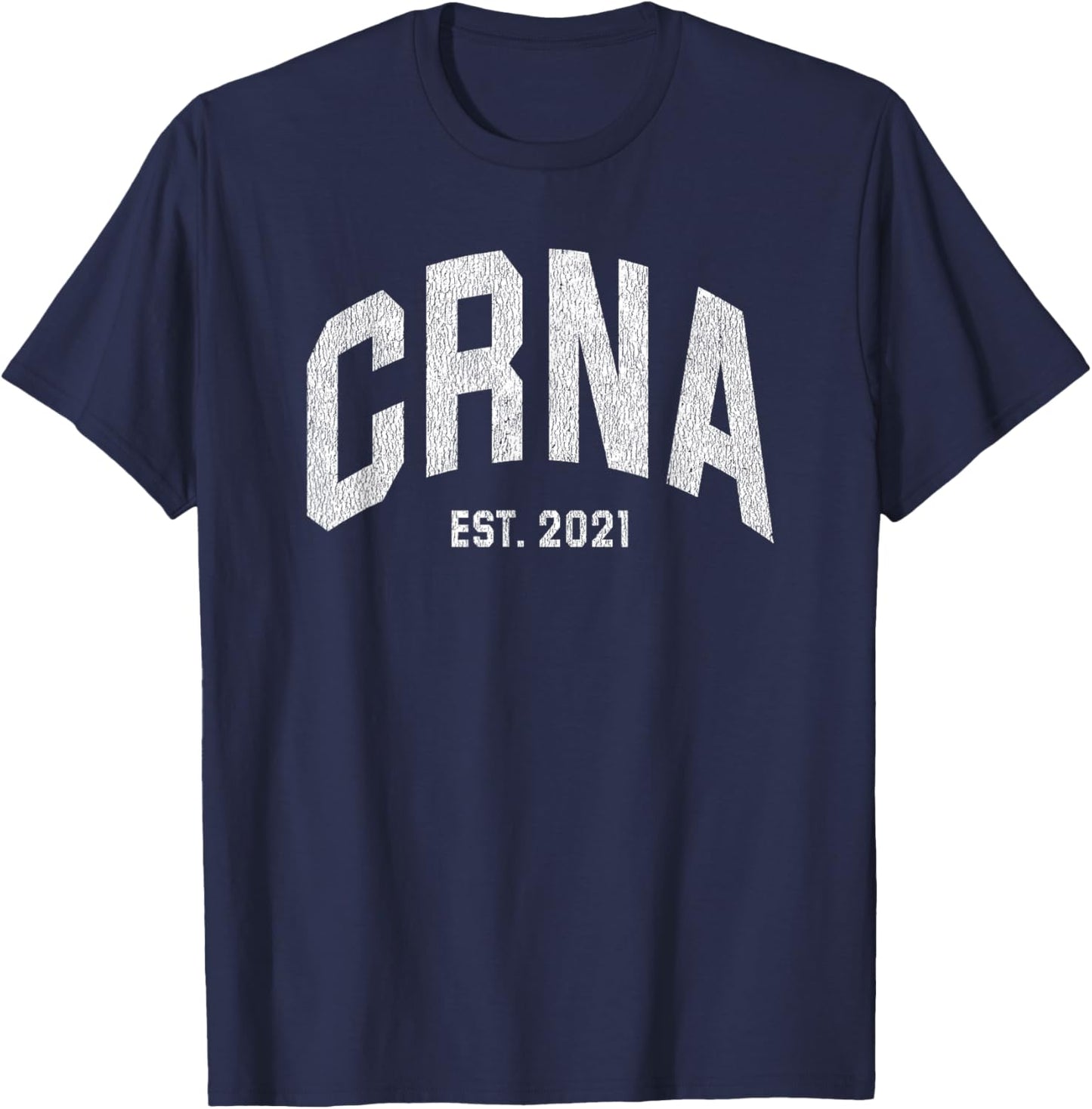 Nurse Anesthetist CRNA Graduation 2021 T-Shirt - T-Shirt | Navy