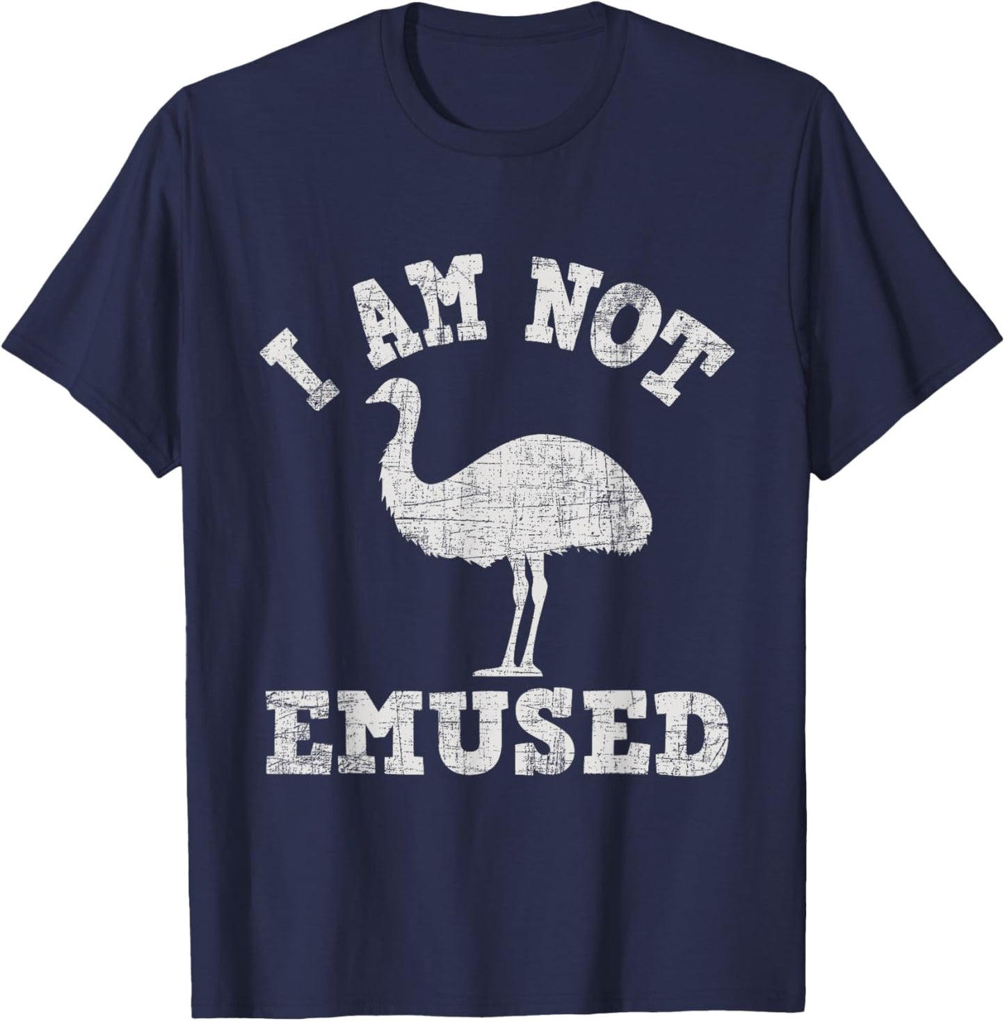 I Am Not Emused - Safari Animal Lover Zookeeper Emu Lover T-Shirt - T-Shirt | Navy