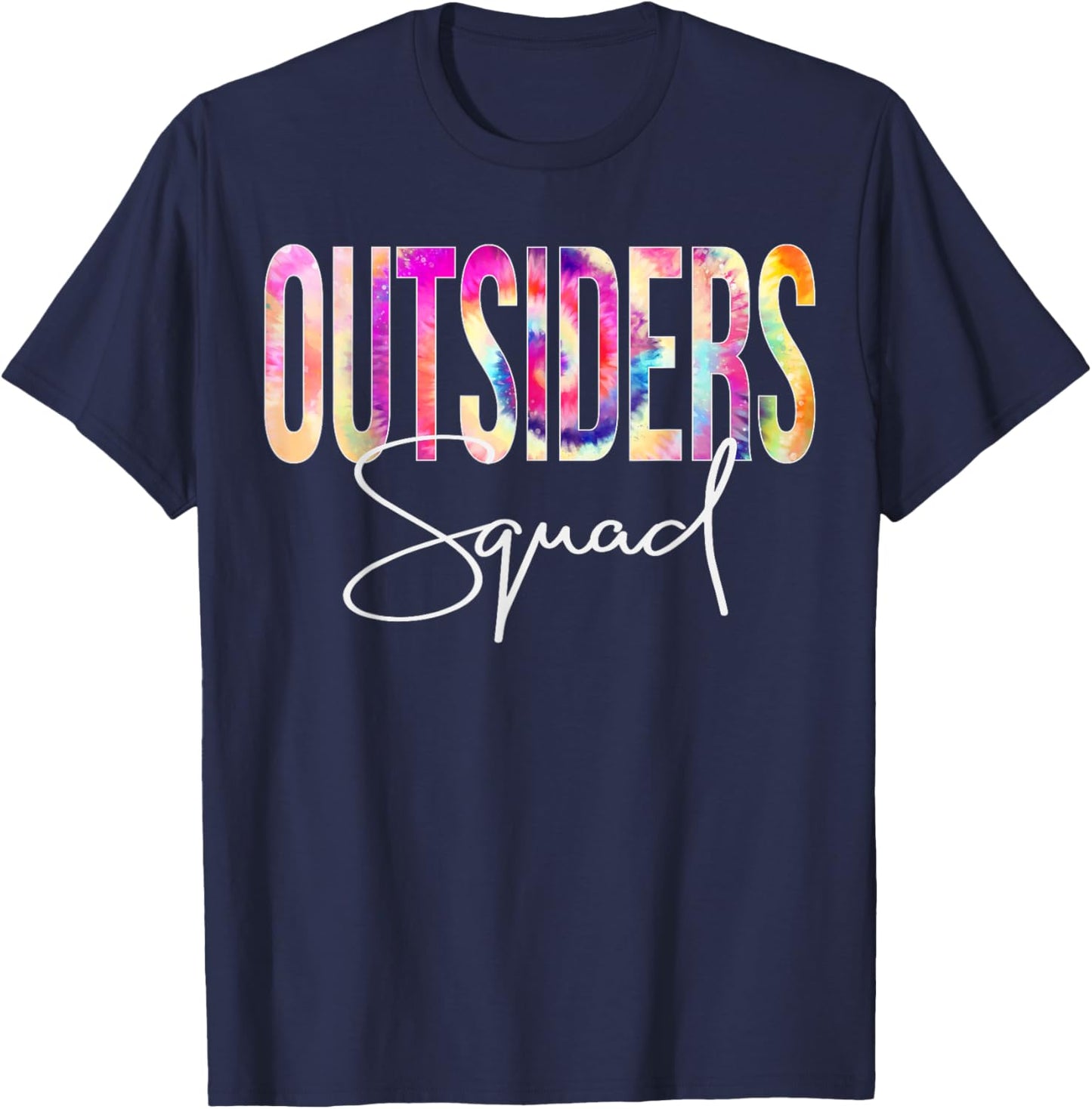 Outsiders Squad Tie Dye Back to School Women Appreciation T-Shirt - T-Shirt | Navy